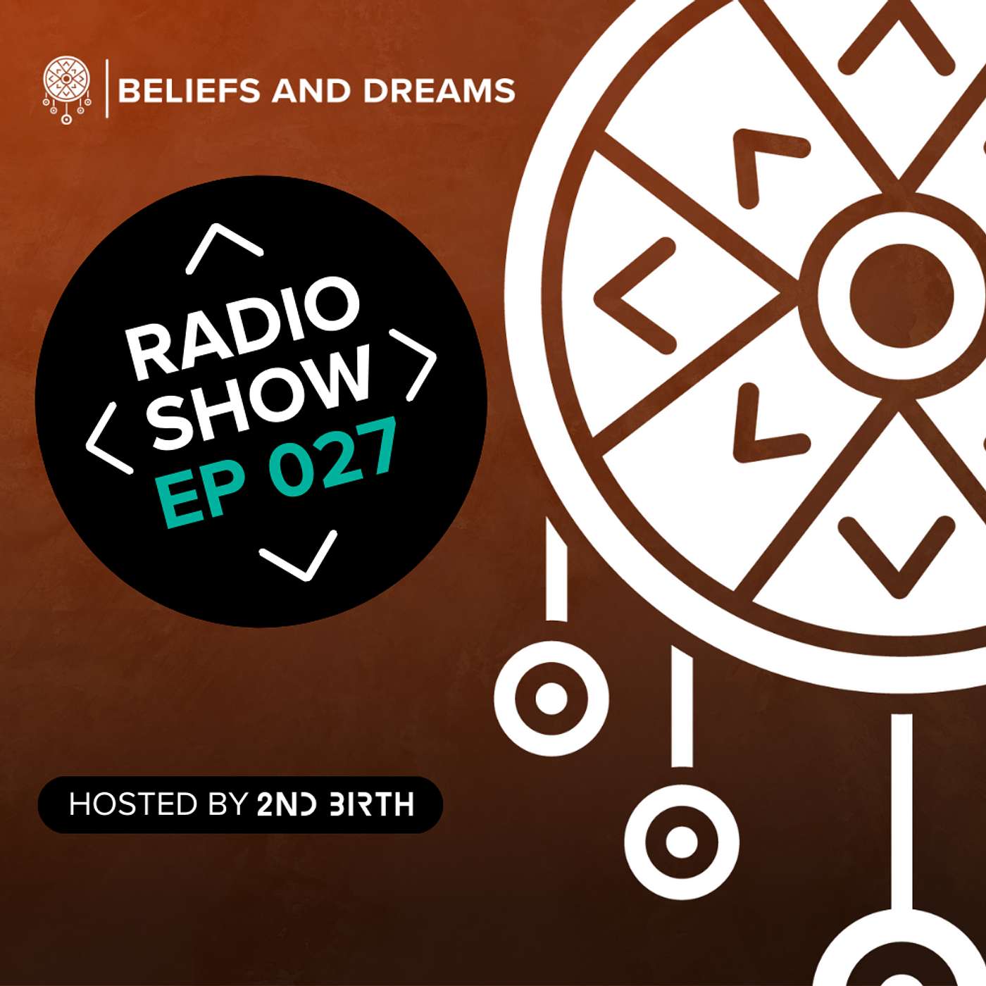 Beliefs and Dreams Radio Show - Beliefs and Dreams episode 027