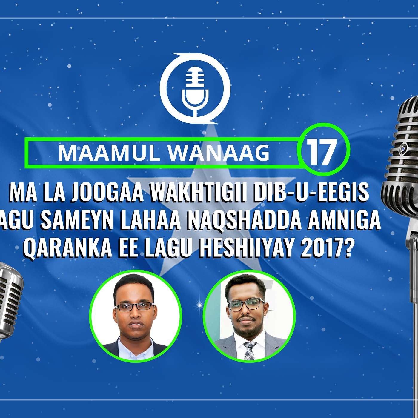 Ma la joogaa wakhtigii dib-u-eegis lagu sameyn lahaa Naqshadda Amniga Qaranka ee lagu heshiiyey 2017? episode artwork