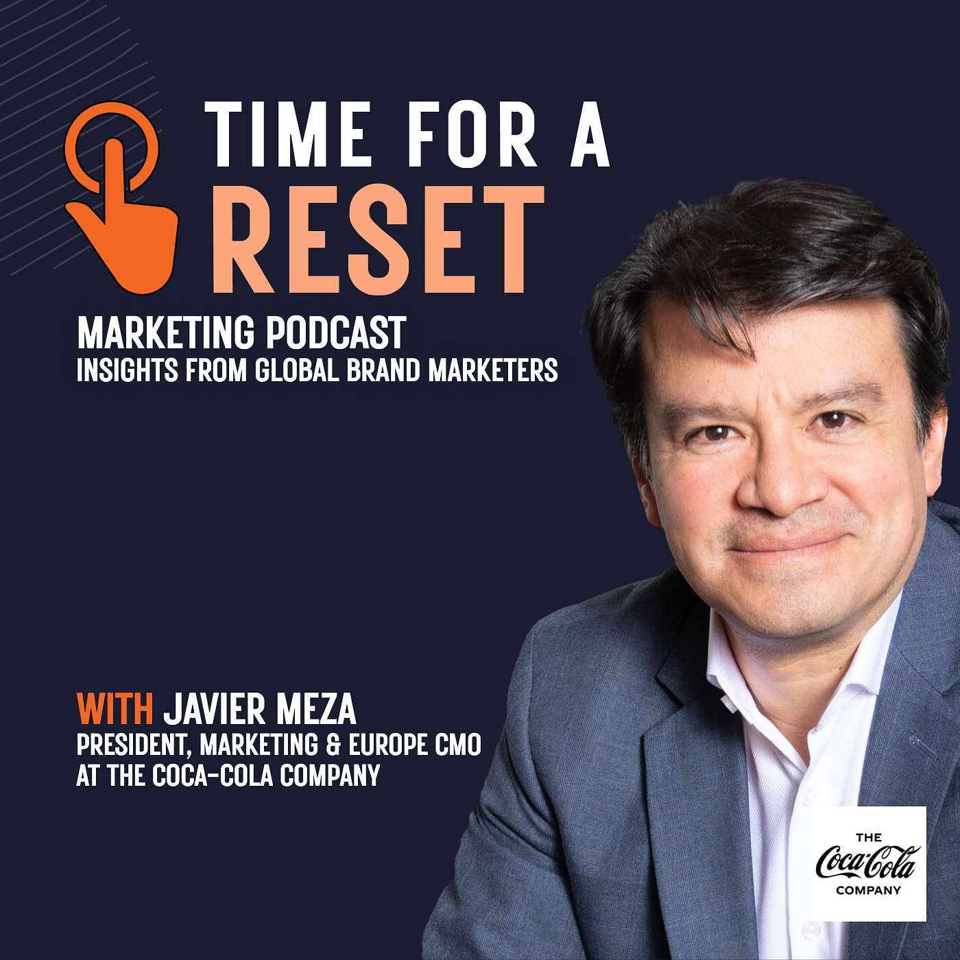 Time For A Reset Marketing Podcast: Insights from Global Brand Marketers