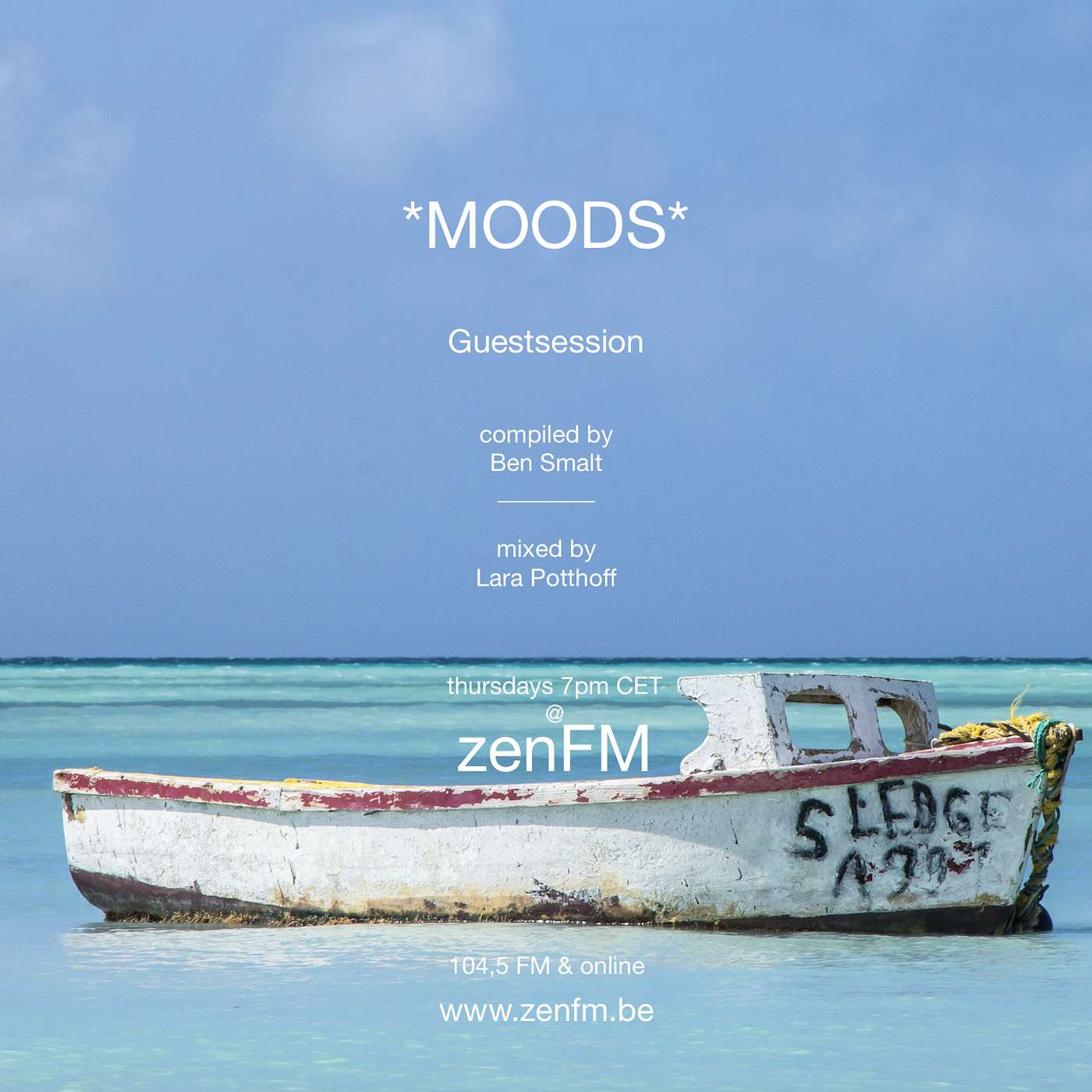 *MOODS* by Lara Potthoff ˜GuestSession˜ with Ben Smalt @ zenFM