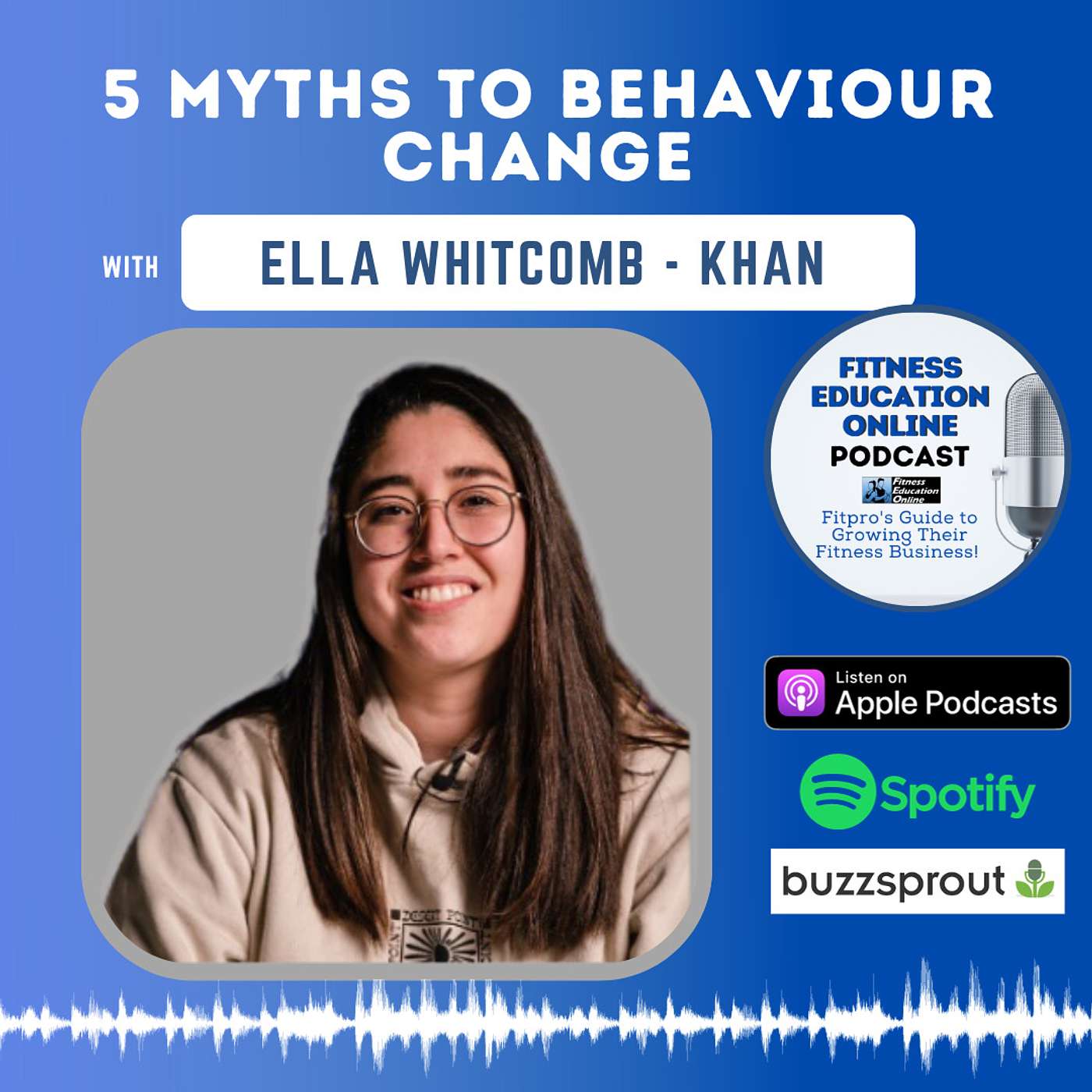 EP 291: 5 Myths to Behaviour Change with Ella Whitcomb - Khan (The Fitness Psych)