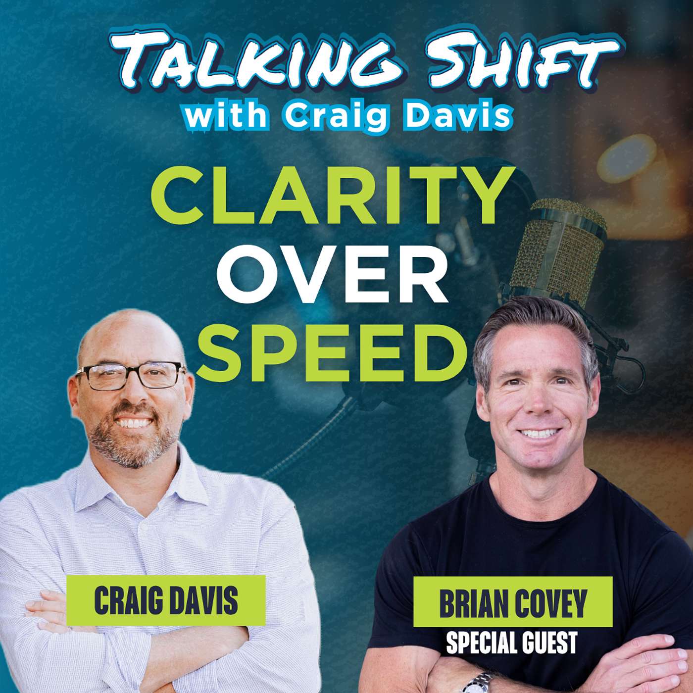 Clarity over Speed with Brian Covey episode artwork