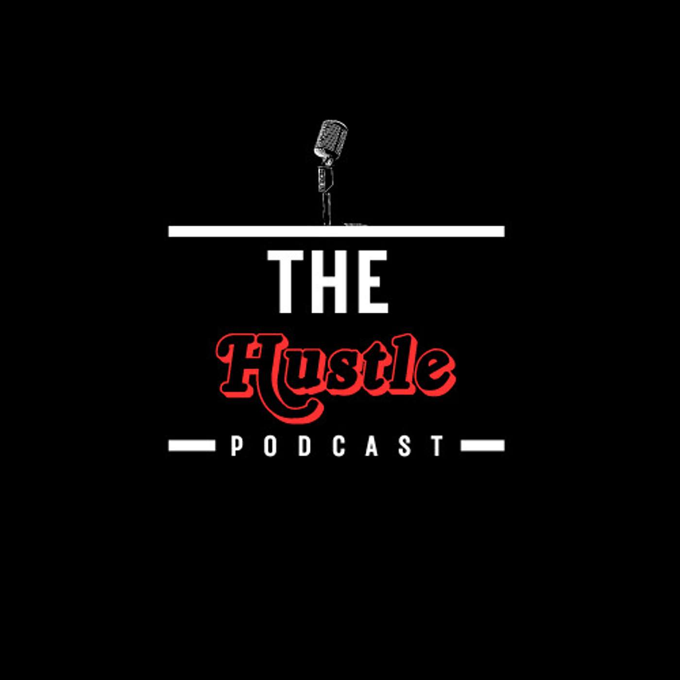 THE Hustle Podcast