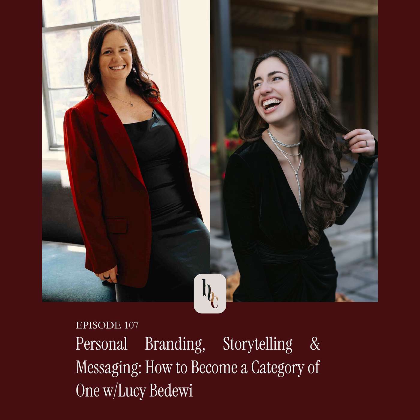 Personal Branding, Storytelling & Messaging: How to Become a Category of One w/Lucy Bedewi episode artwork