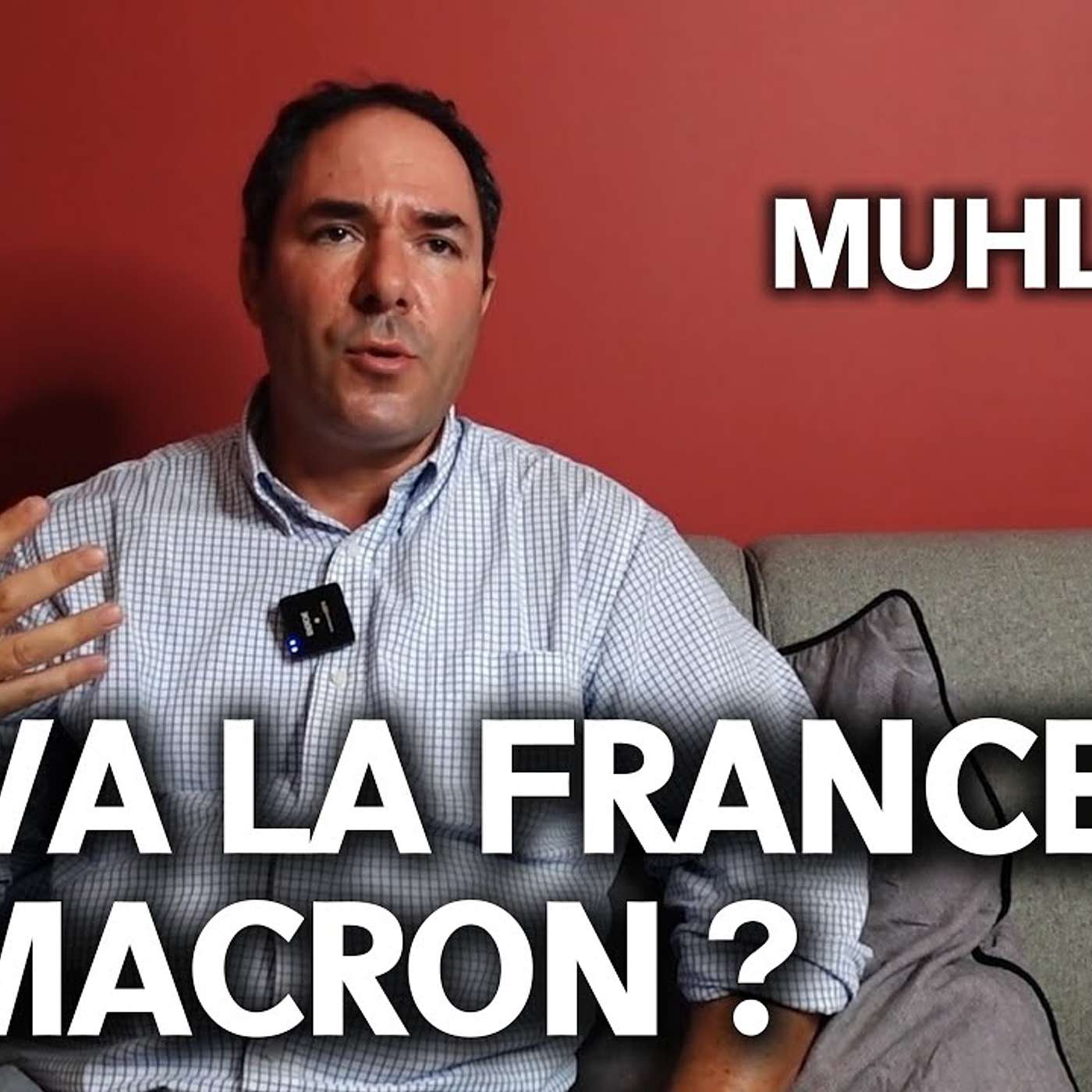 OÙ VA LA FRANCE DE MACRON ? Entretien avec David MUHLMANN episode artwork