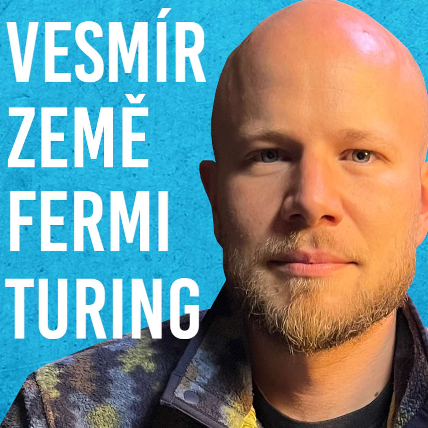 Samuel Kováčik: Vesmír, Multiverse, Galaxie, Turing, Fermi, Deutsch #81