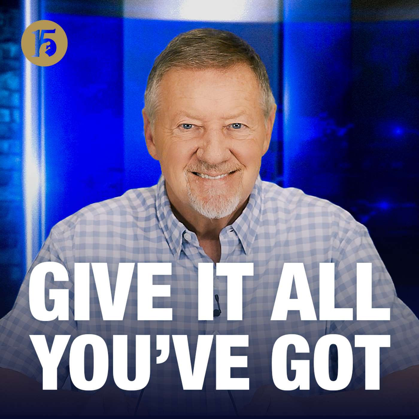 Give It All You’ve Got | Give Him 15: Daily Prayer with Dutch | October 6, 2026