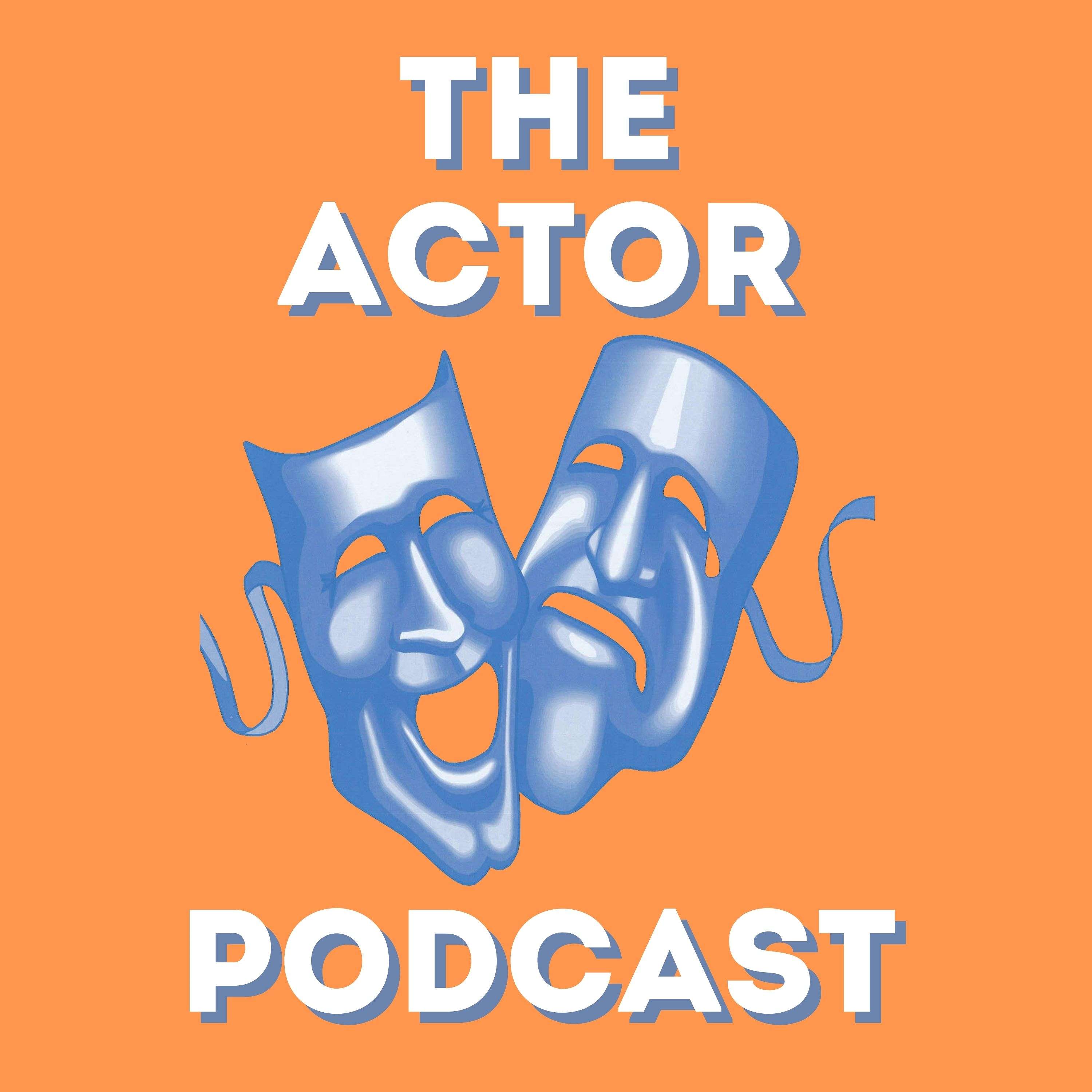 The Actor Podcast