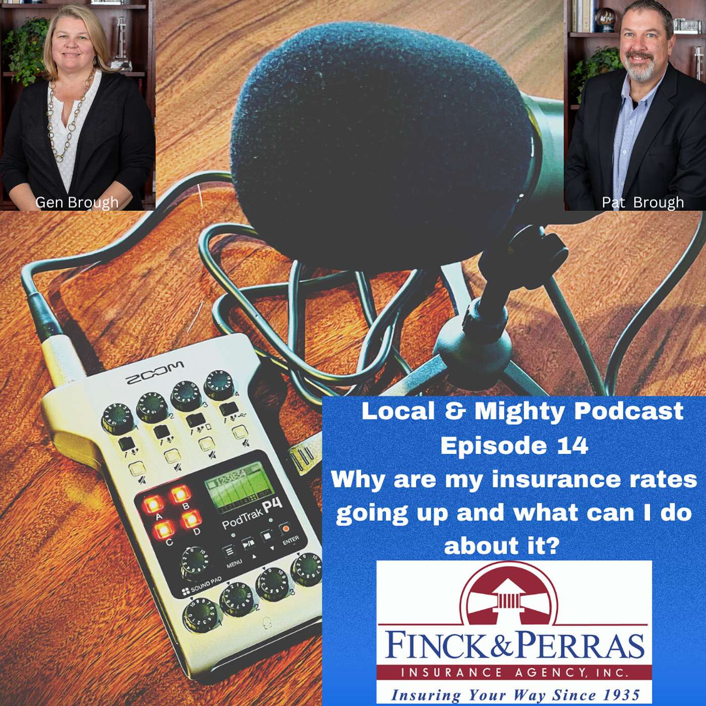 Episode 14: YES, your home and auto insurance rates are most likely going up! What can you do?