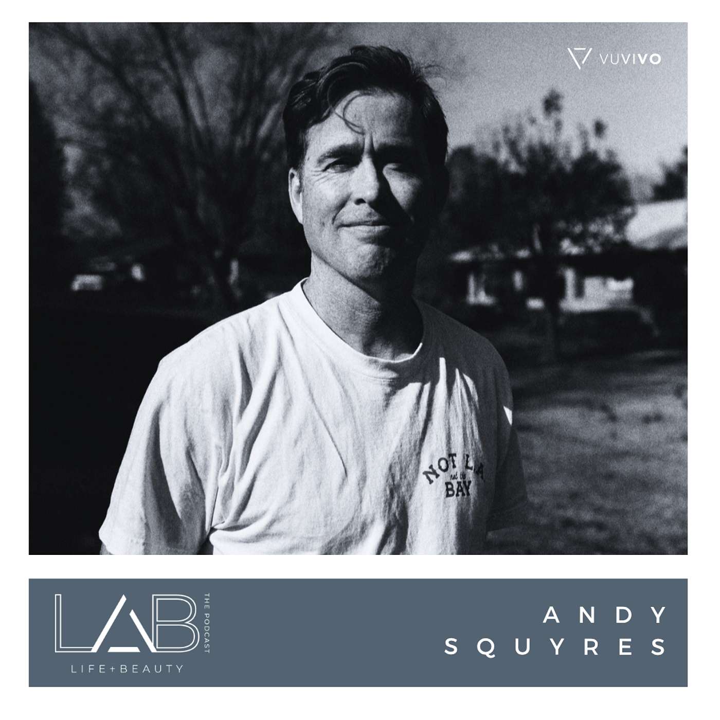 LAB the Podcast with Andy Squyres | Faith, Beauty, and the Artist’s Calling