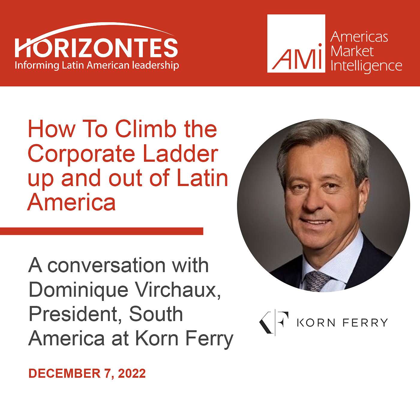 How to Climb the Corporate Ladder up and out of Latin America - instructive advice from Dominique Virchaux, President, South America, Korn Ferry episode artwork