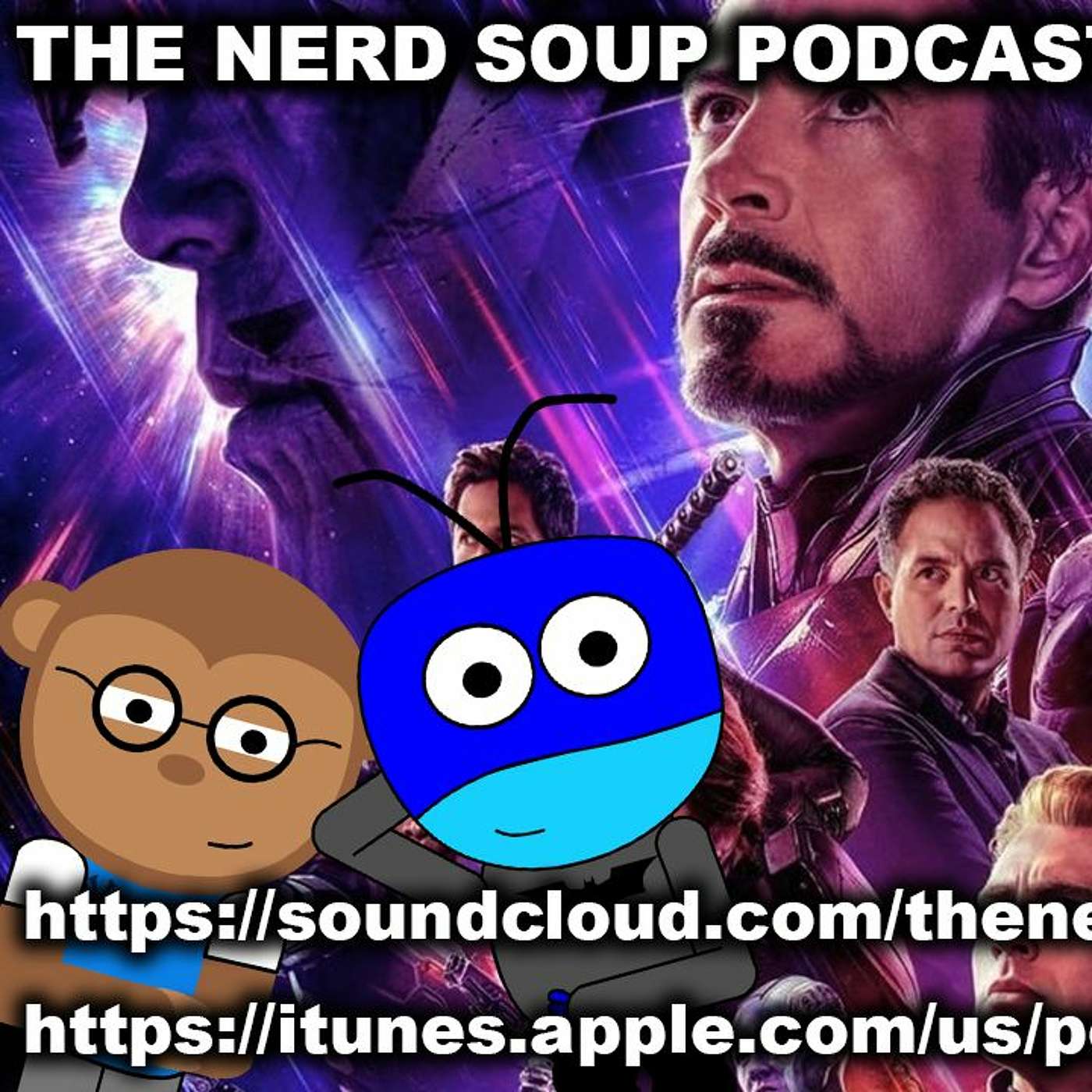 Avengers Endgame Trailer #2 & James Gunn Returning For Guardians Vol 3! - The Nerd Soup Podcast