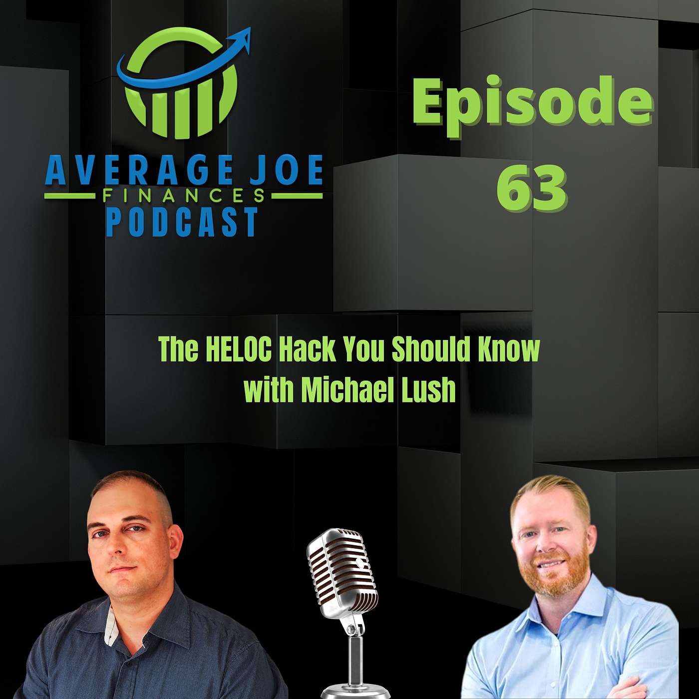 63. The HELOC Hack You Should Know with Michael Lush