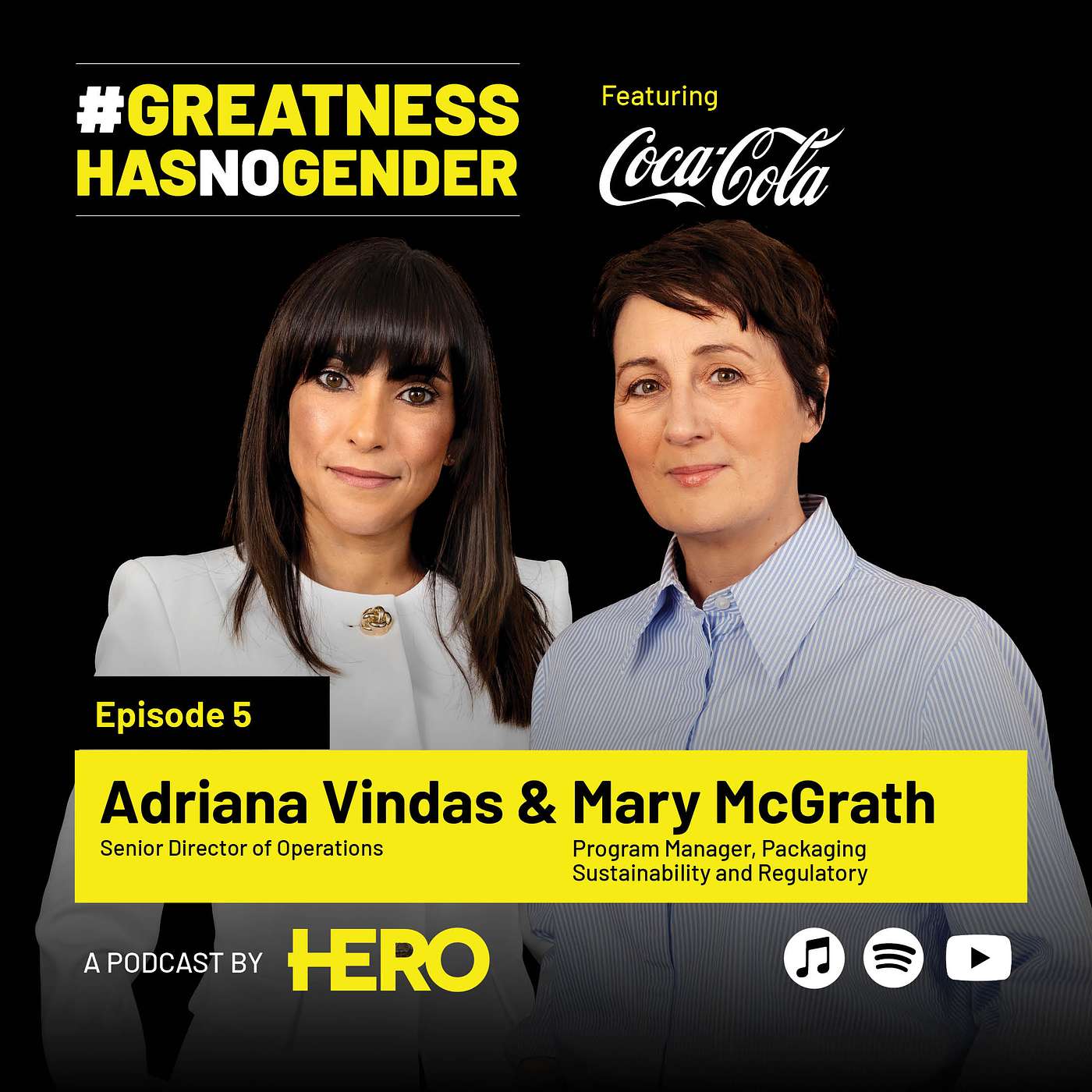 High-Flyers in STEM S4E5: #GreatnessHasNoGender - Adriana Vindas , Senior Director of Operations, and Mary McGrath, Program Manager, Packaging Sustainability – Coca Cola High-Flyers in STEM S4E5: #GreatnessHasNoGender - Adriana Vindas , Senior Director of Operations, and Mary McGrath, Program Manager, Packaging Sustainability – Coca Cola