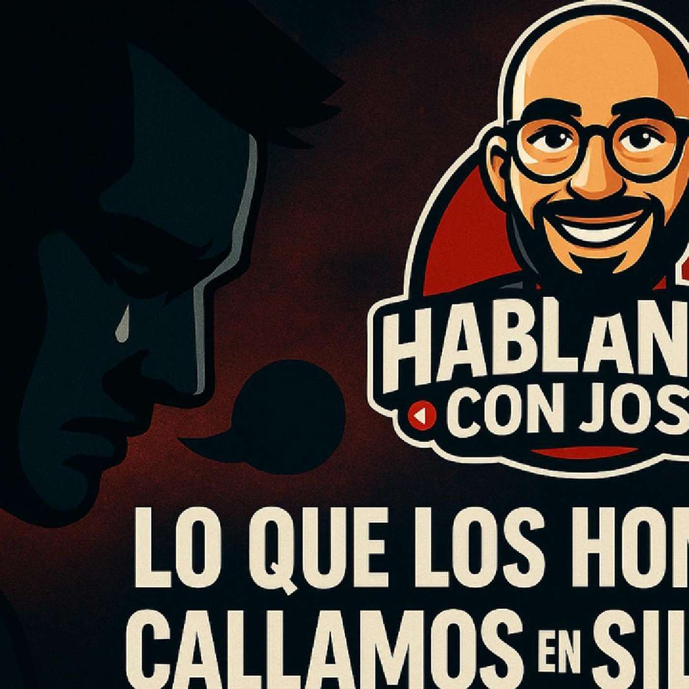 Lo Que Los Hombres Sufrimos En Silencio y Nadie Habla. episode artwork