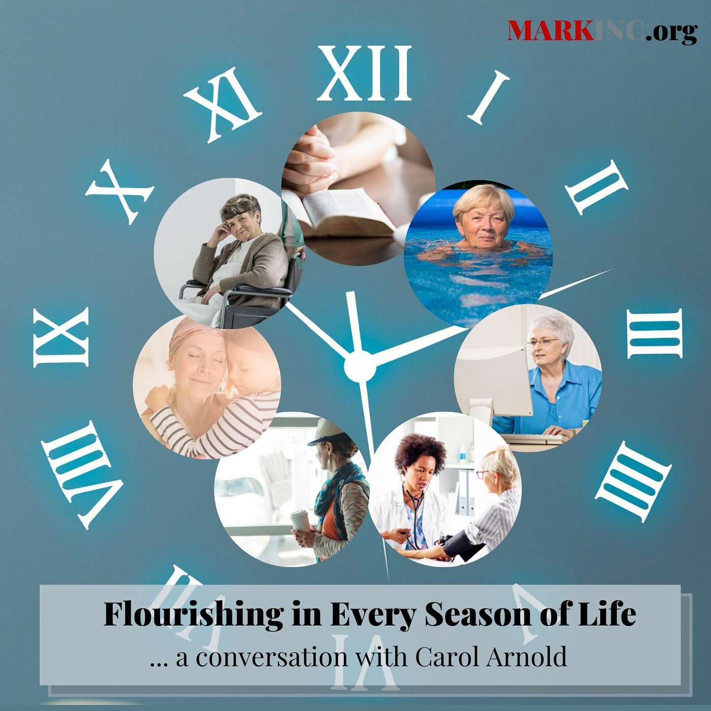 Flourishing in Every Season of Life - A Conversation with Carol Arnold Flourishing in Every Season of Life - A Conversation with Carol Arnold