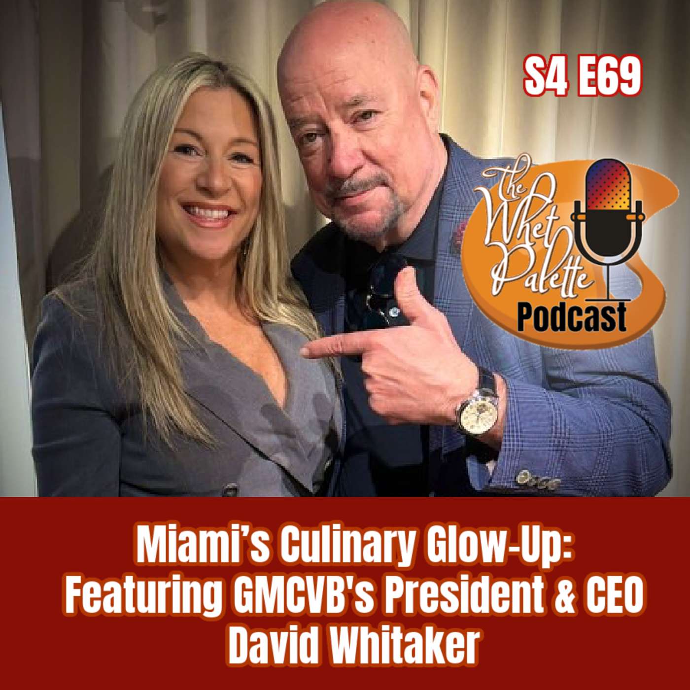 S4 E69 Miami’s Culinary Glow-Up: Featuring GMCVB's President & CEO David Whitaker S4 E69 Miami’s Culinary Glow-Up: Featuring GMCVB's President & CEO David Whitaker