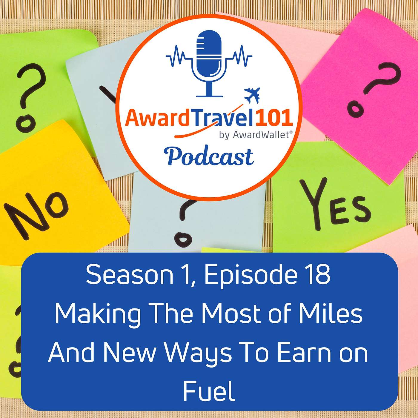 Making The Most of Miles And New Ways To Earn on Fuel episode artwork