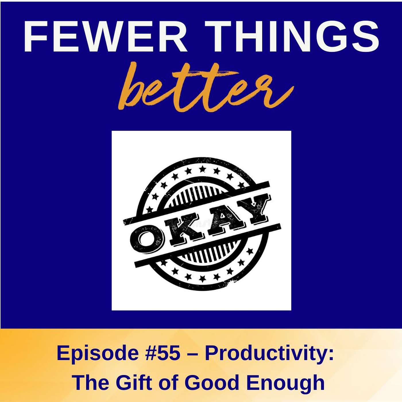 Fewer Things Better