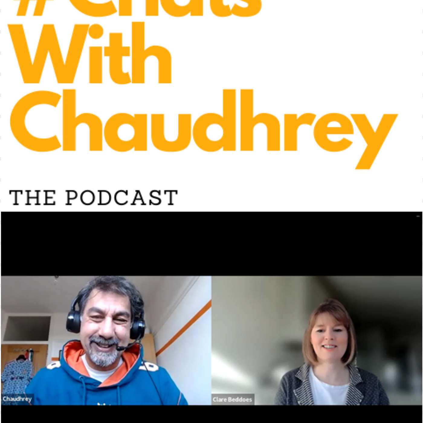 #ChatsWithChaudhrey the Podcast