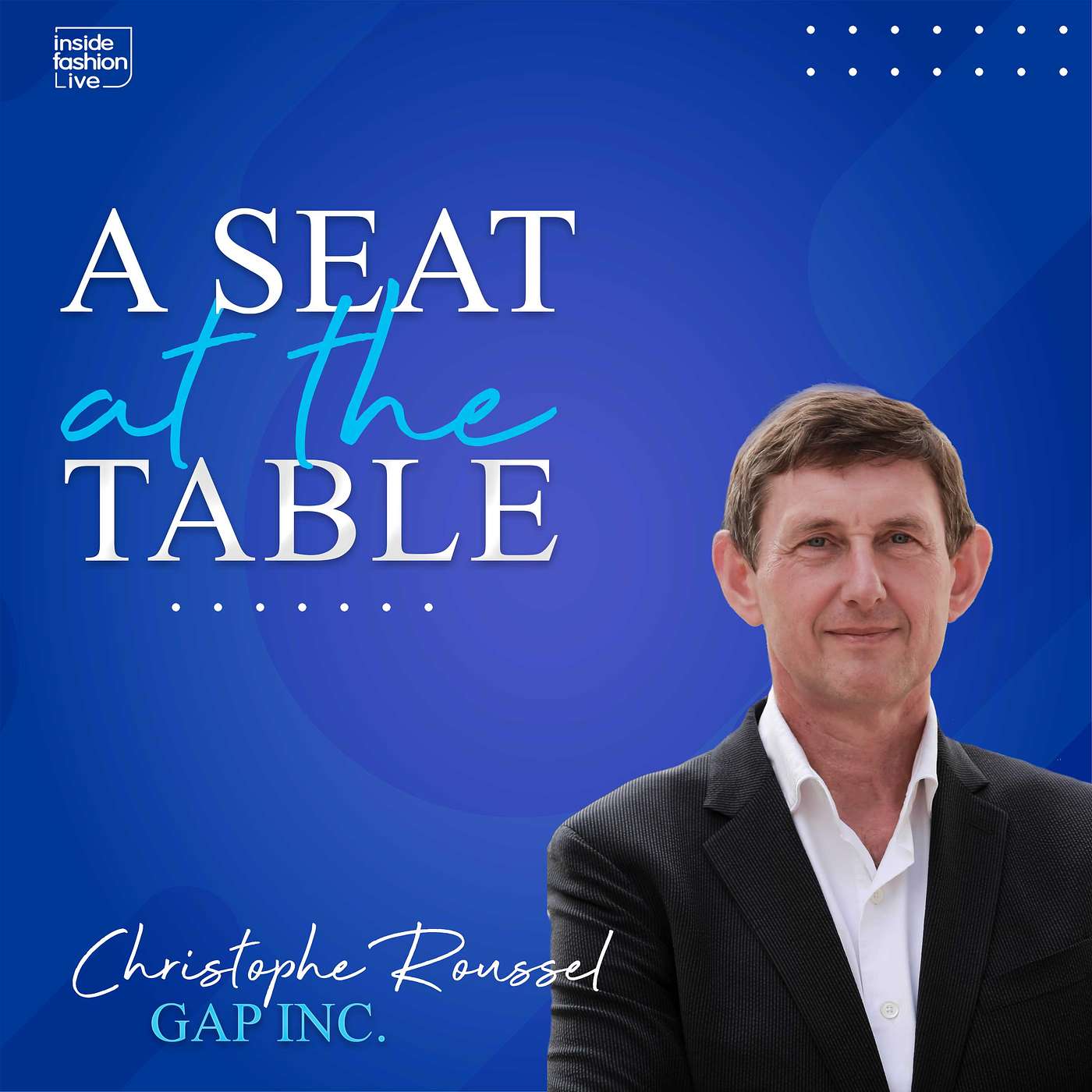 A SEAT at THE TABLE: Conversations with Today\'s Top Industry Leaders