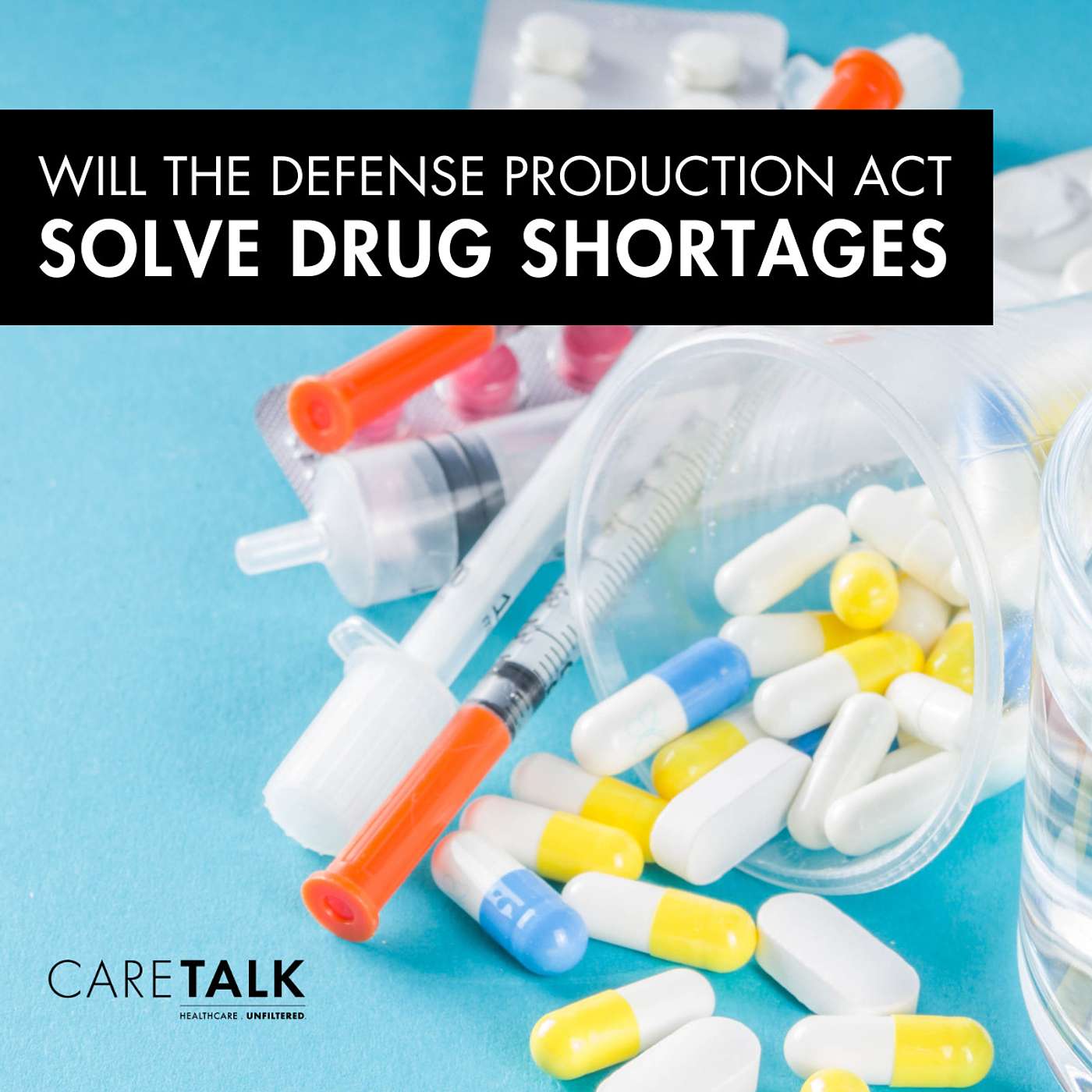 Will The Defense Production Act Solve Drug Shortages? episode artwork