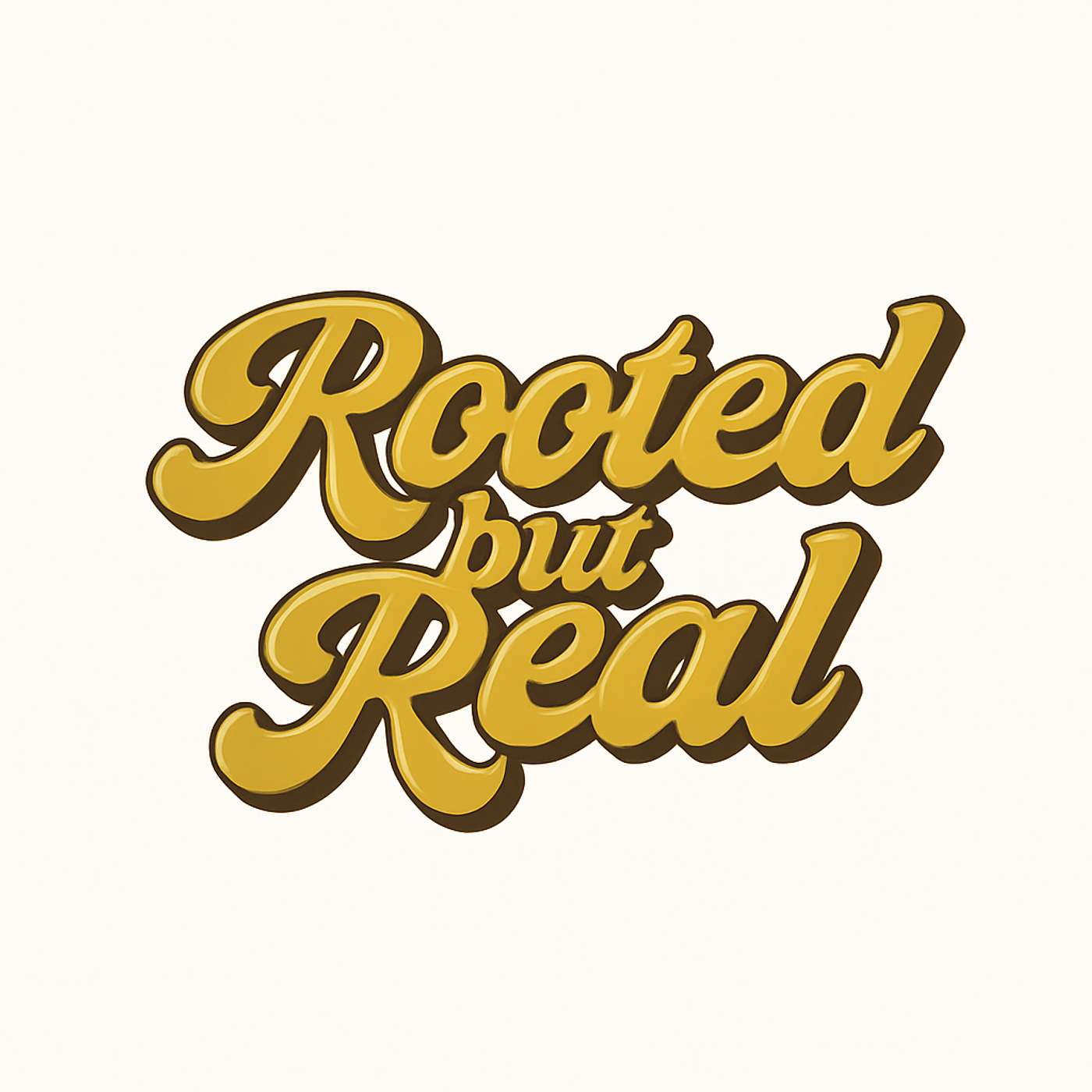Rooted But Real podcast artwork