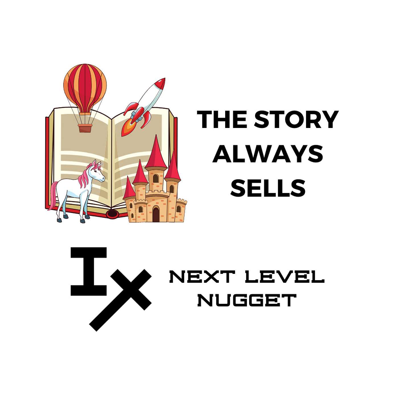 Next Level Nugget: 📚 The Story Always Sells