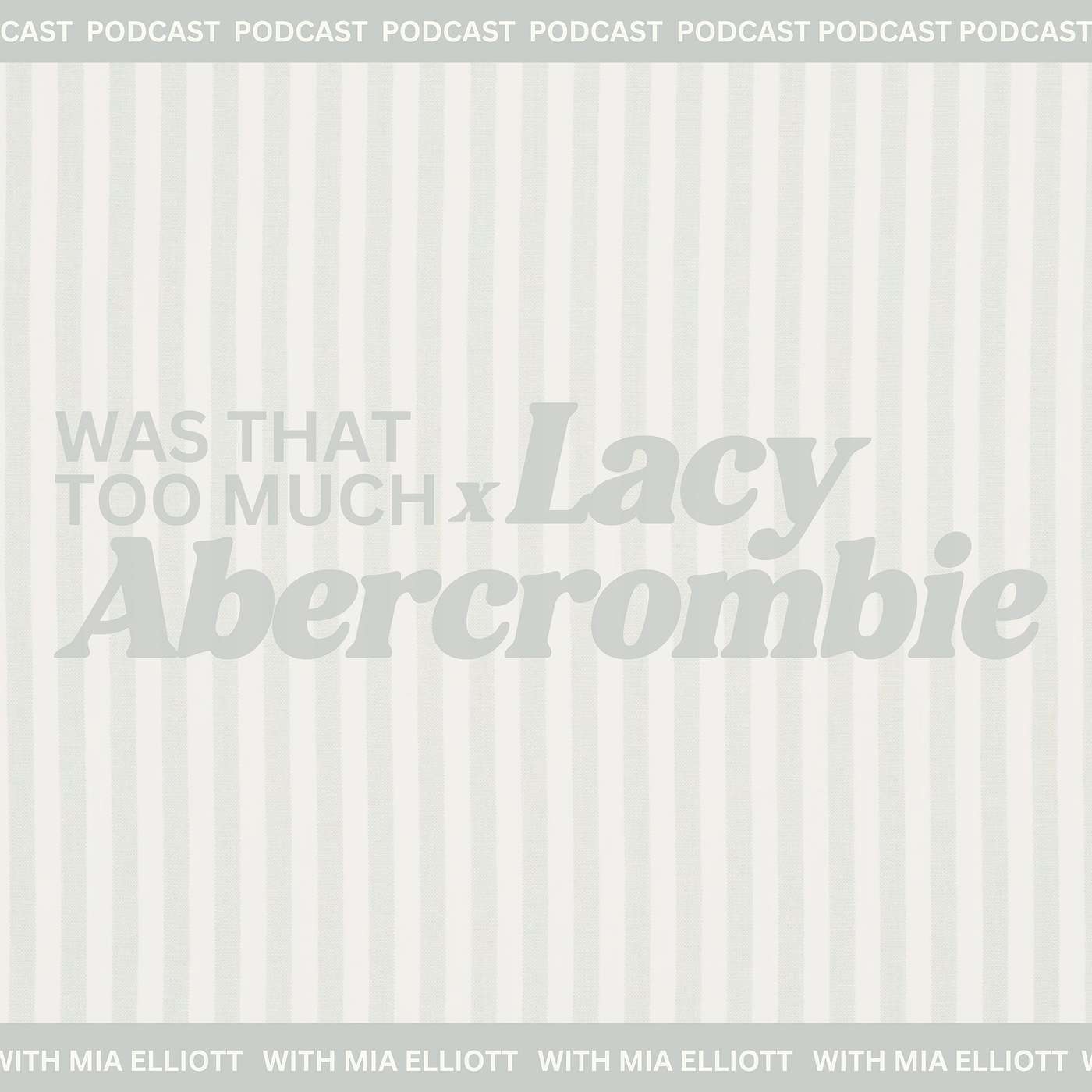 Was That Too Much? With Mia Elliott