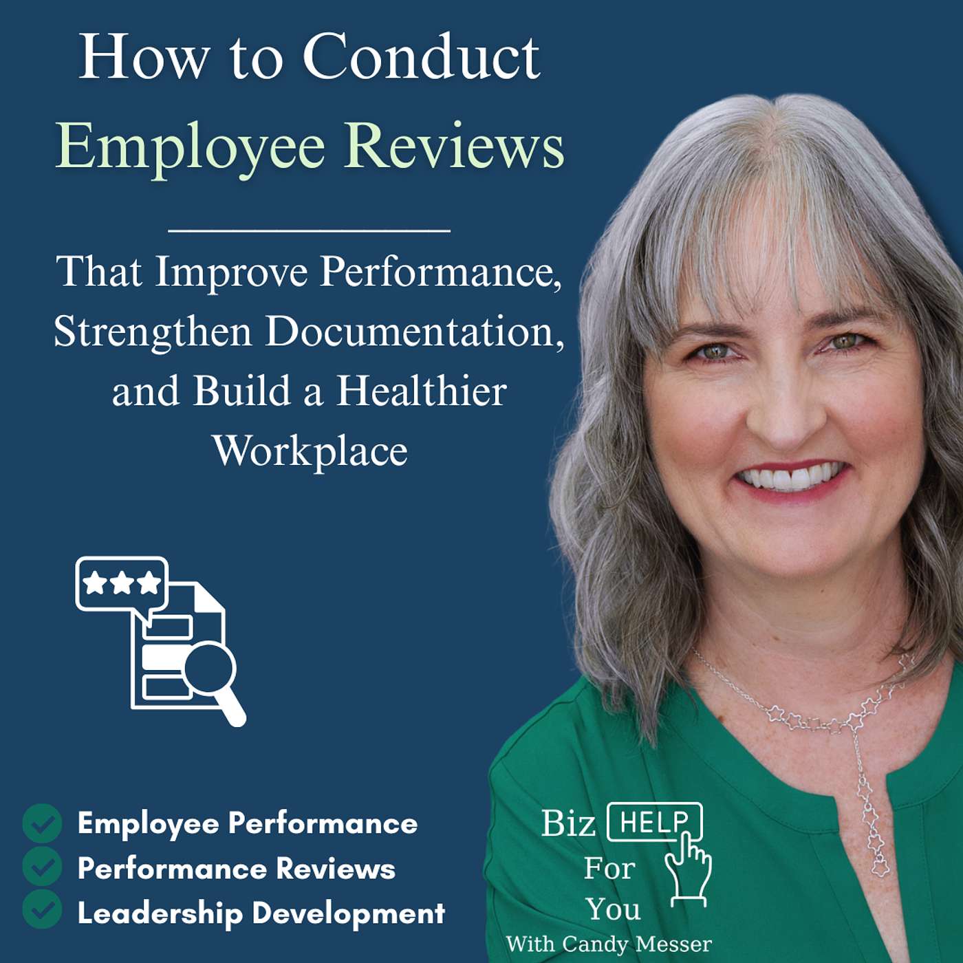 How to Conduct Employee Reviews That Improve Performance, Strengthen Documentation, and Build a Healthier Workplace episode artwork
