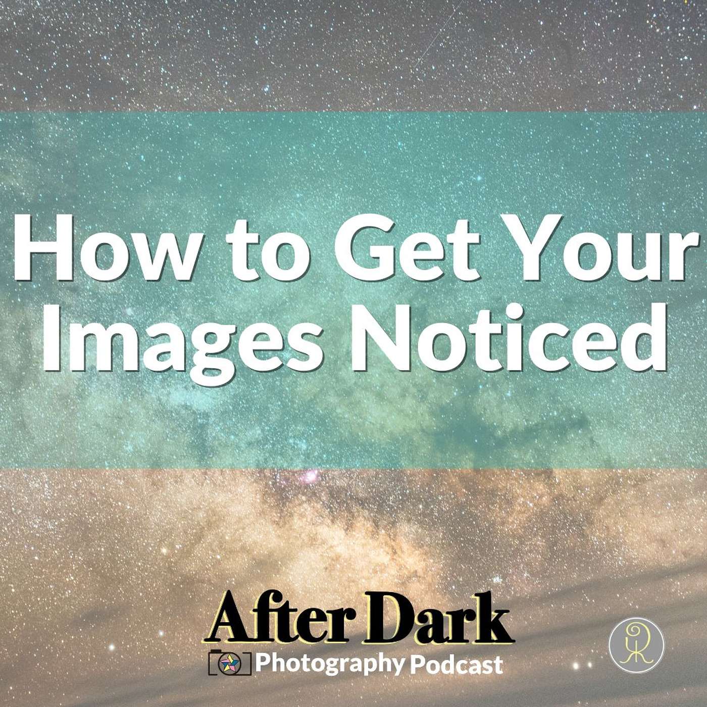 How to Get Your Images Noticed