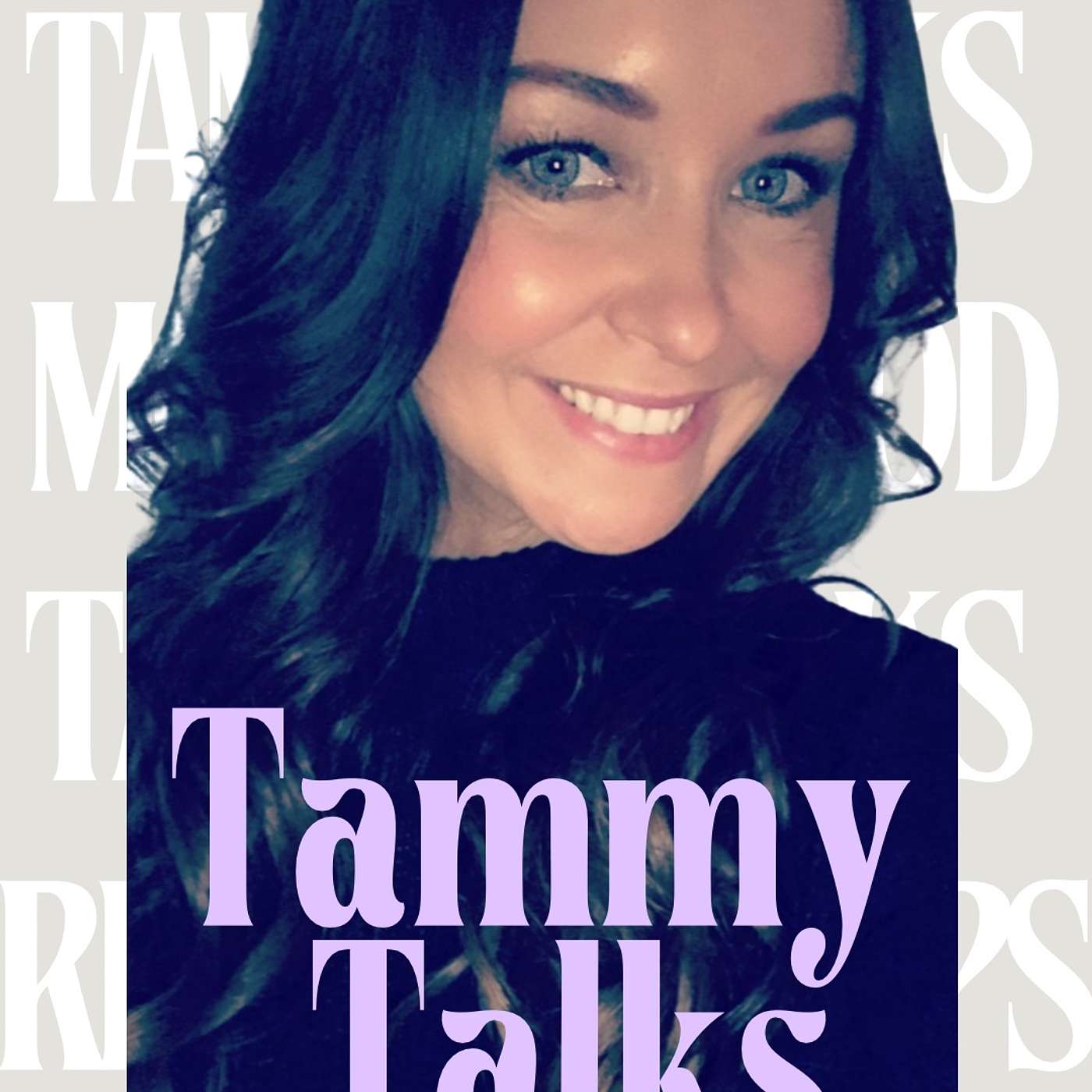 Tammy Talks Podcast