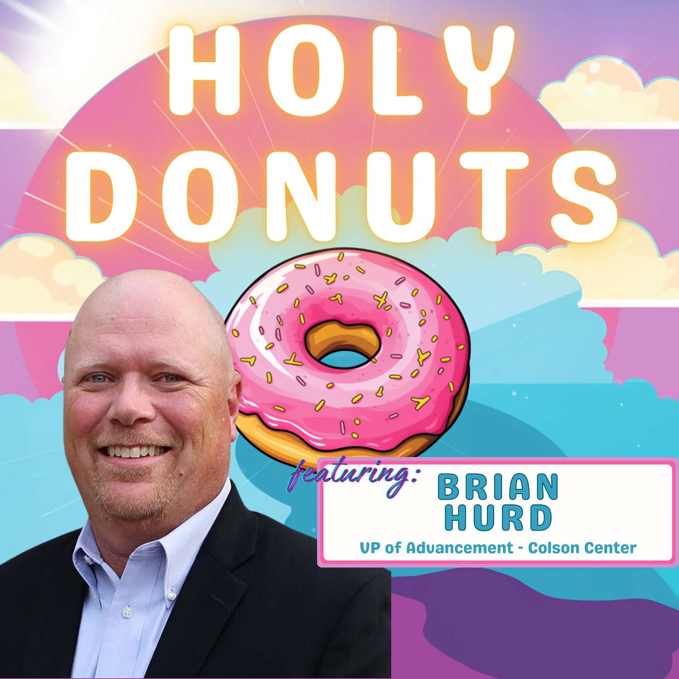 Holy Donuts: A Marketing And Donor Engagement Podcast For Christian Non-Profits