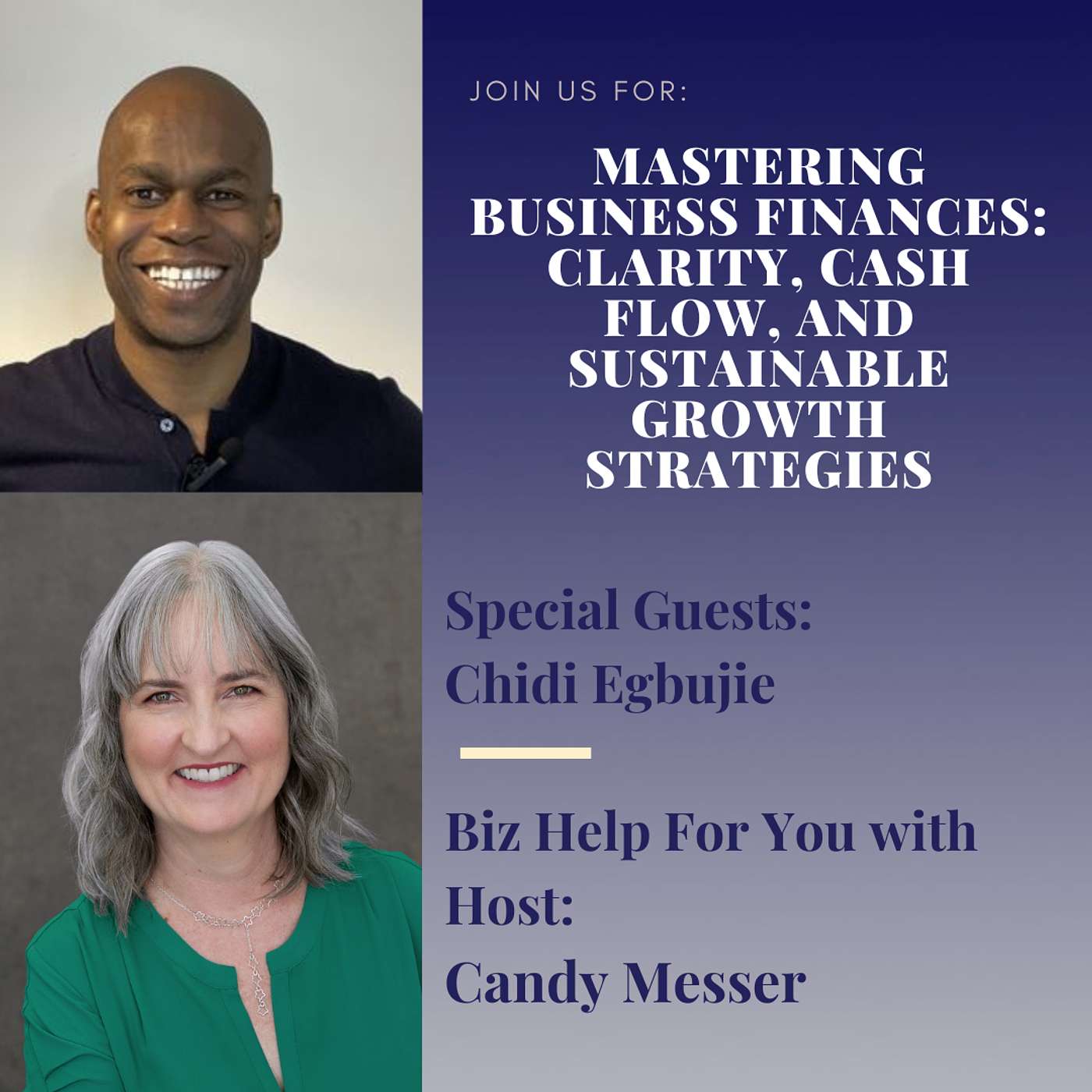 Mastering Business Finances: Clarity, Cash Flow and Sustainable Growth Strategies with Chidi Egbujie