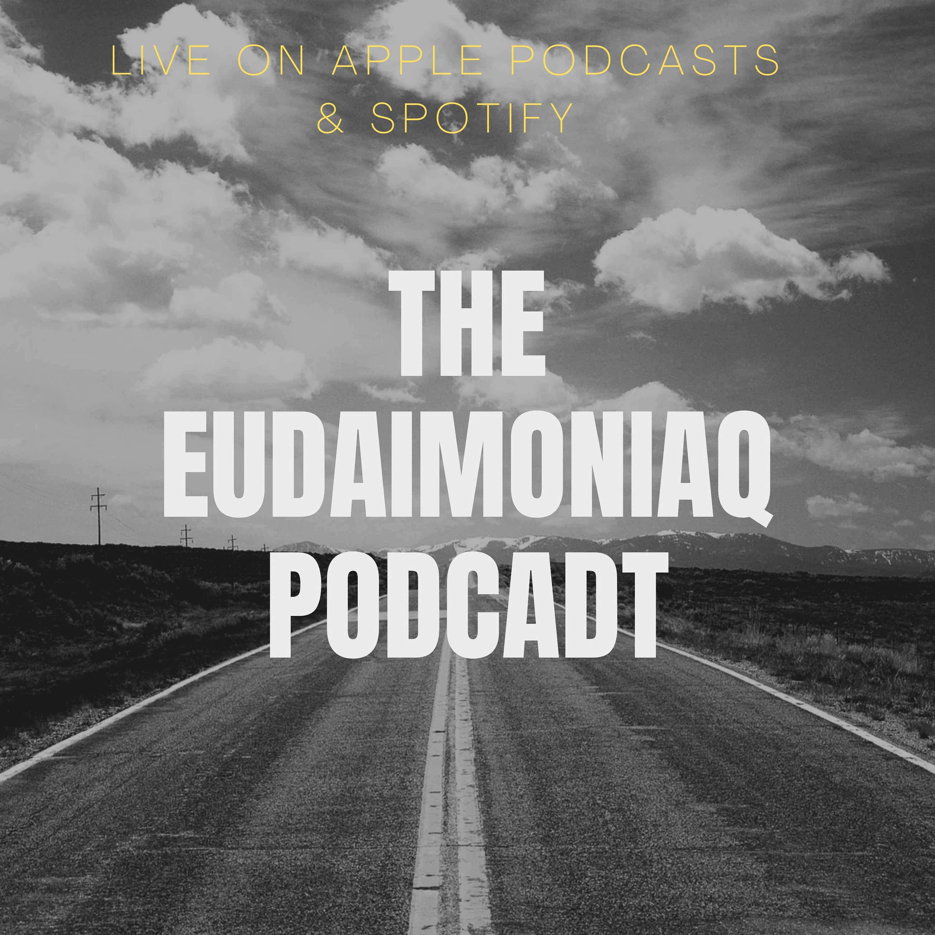 Eudaimoniaq Podcast podcast artwork