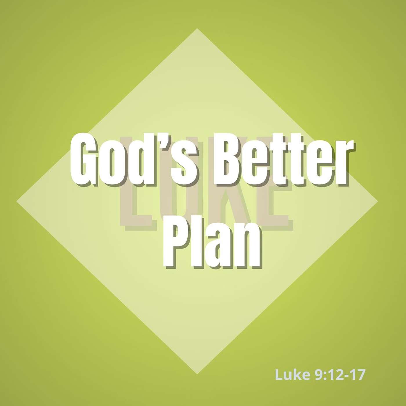 God’s Better Plan