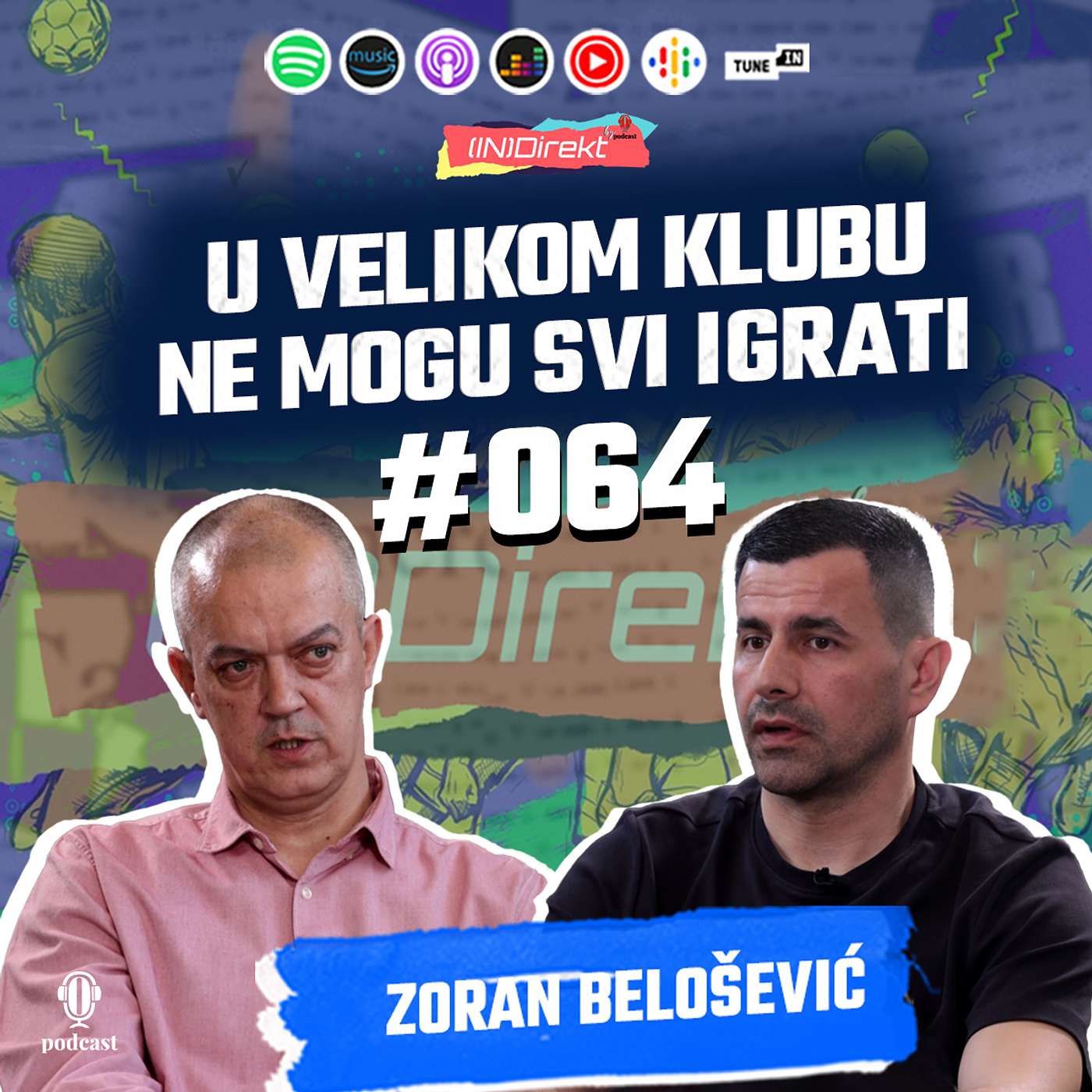 Zoran Belošević: FK Sarajevo je ljubav za sva vremena - (IN)Direkt 064