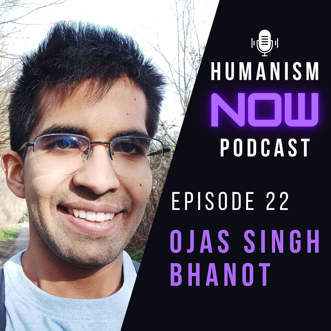 22. Ojas Singh Bhanot on Cultivating Student Groups plus Fostering Scientific Literacy in Society