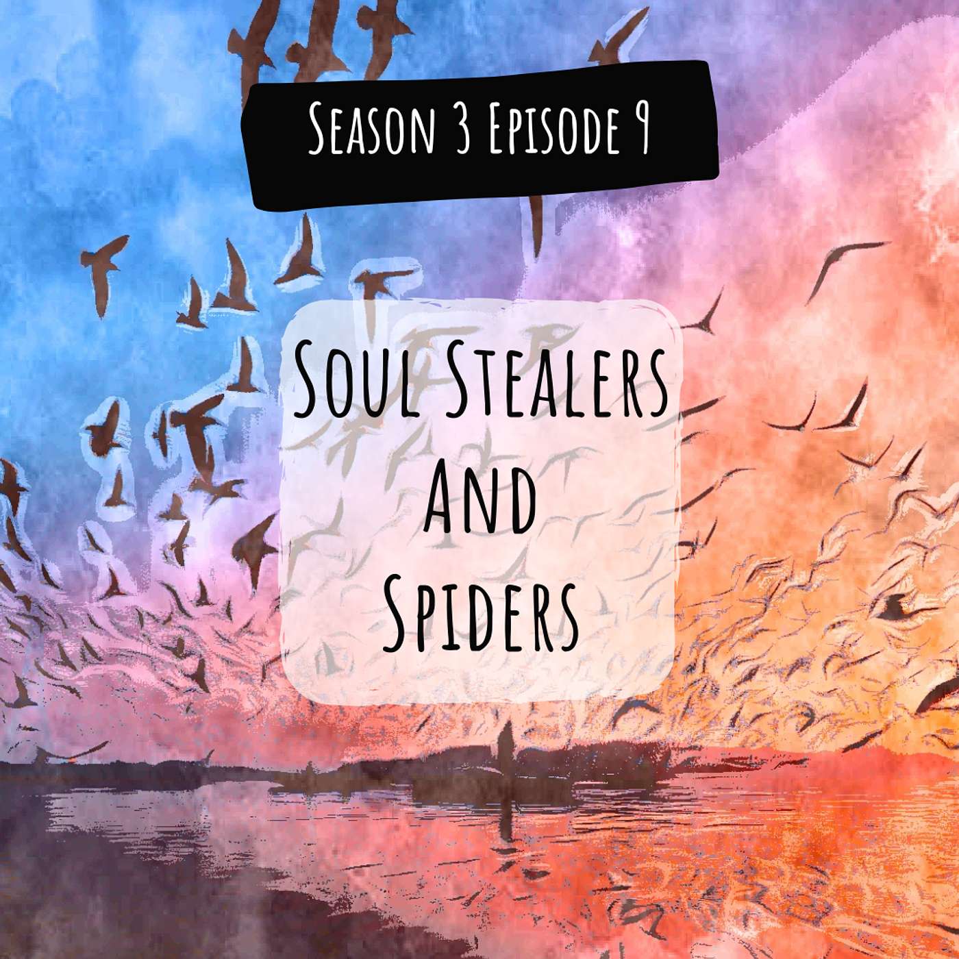 Soul Stealers and Spiders Soul Stealers and Spiders
