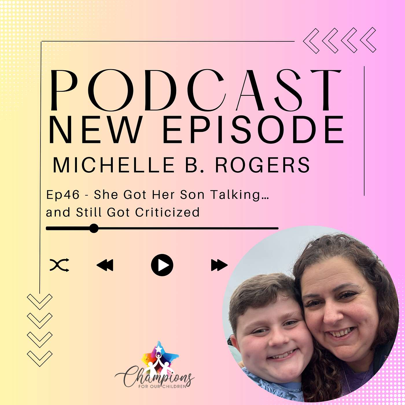 Ep 46 - She Got Her Son Talking… and Still Got Criticized