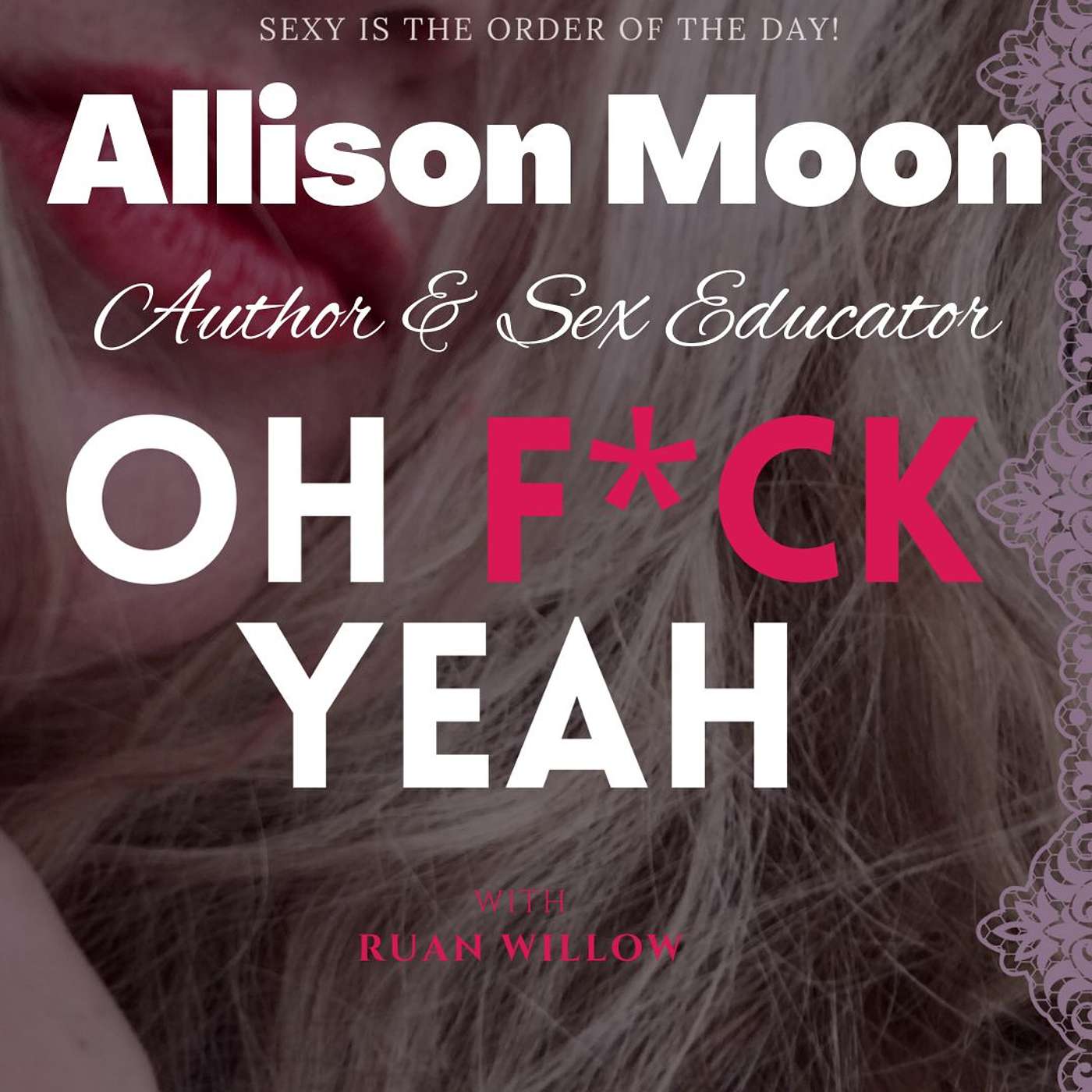 Girl Sex, Communication & Sex, and Sexual Culture with Allison Moon
