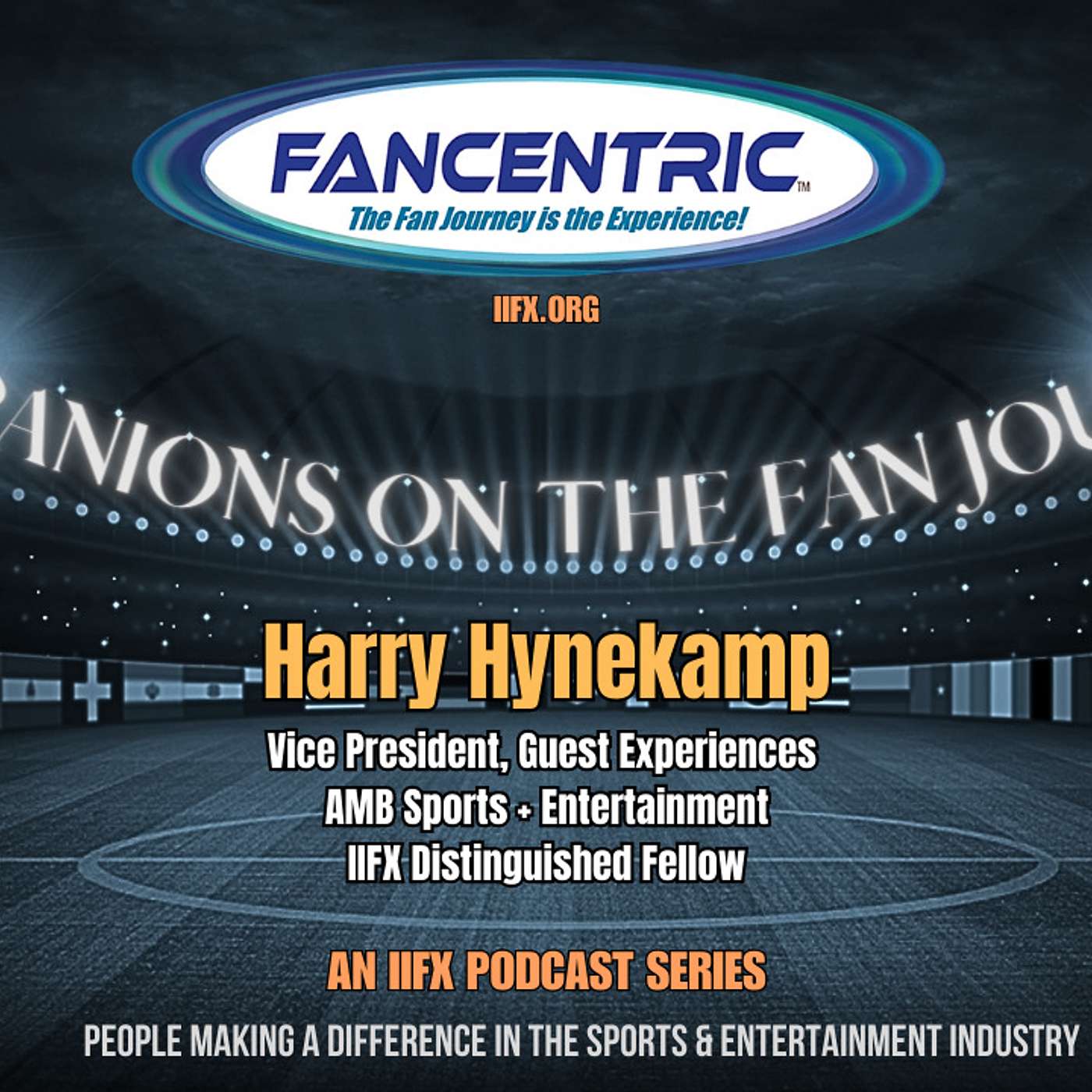 FANCENTRIC - The Fan Journey is the Experience!
