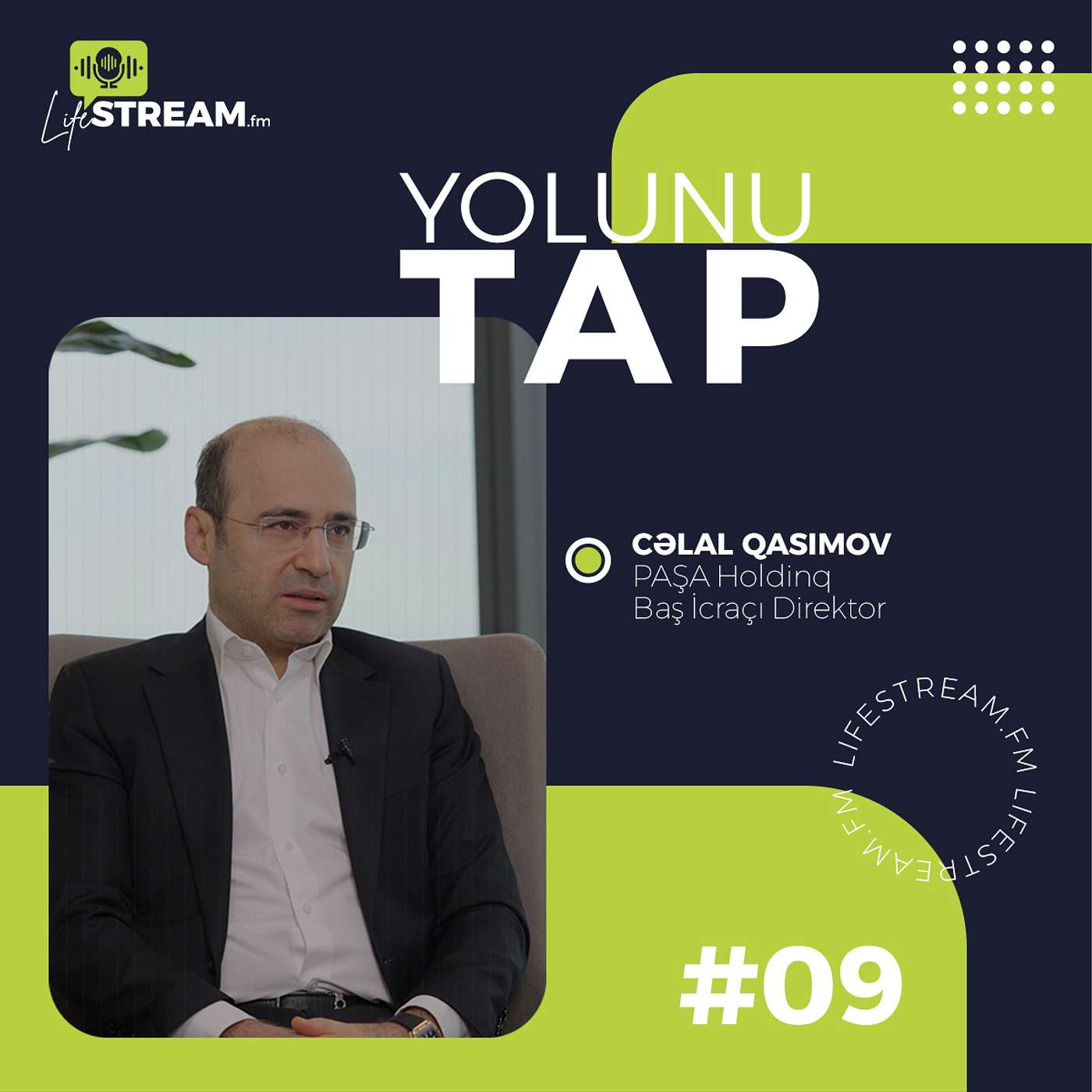 ”Leadership DNA” prinsipləri | Düşünməyin strategiyası | Cəlal Qasımov CEO l LifeStream FM#9
