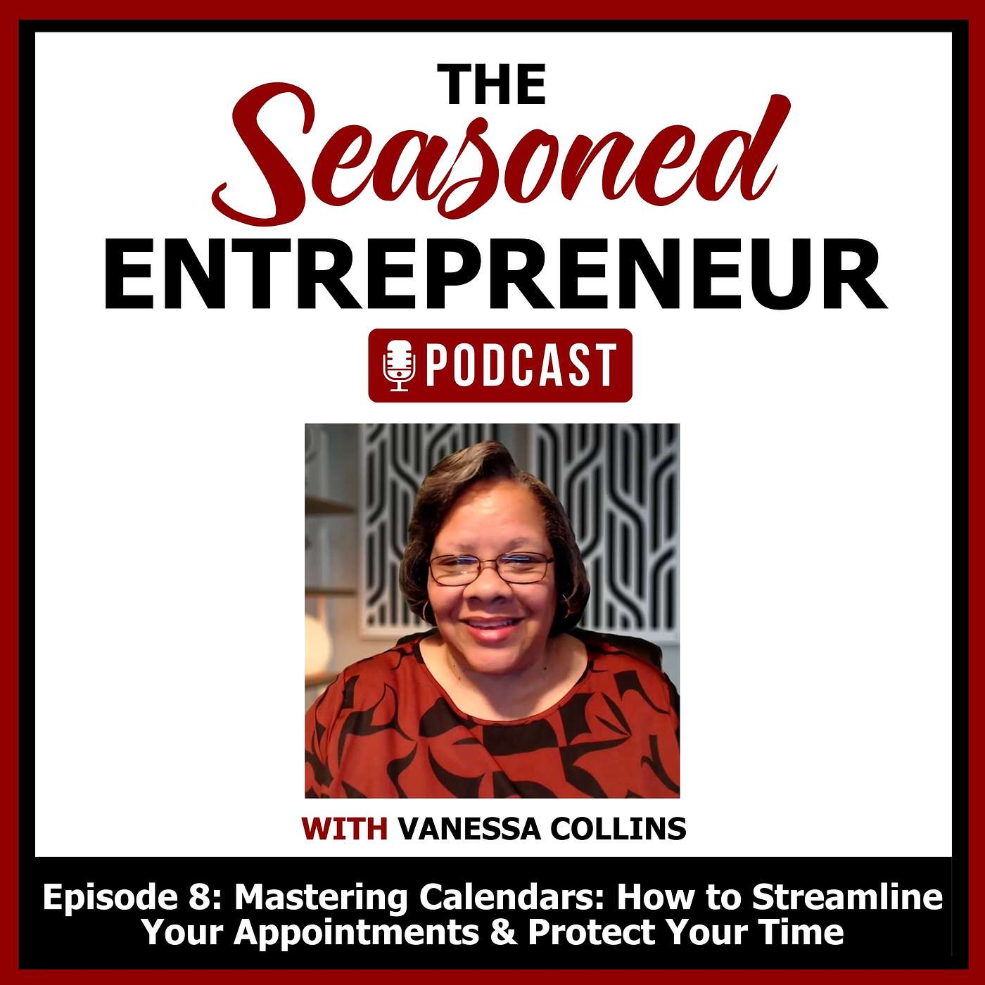 Mastering Calendars: How to Streamline Your Appointments & Protect Your Time episode artwork