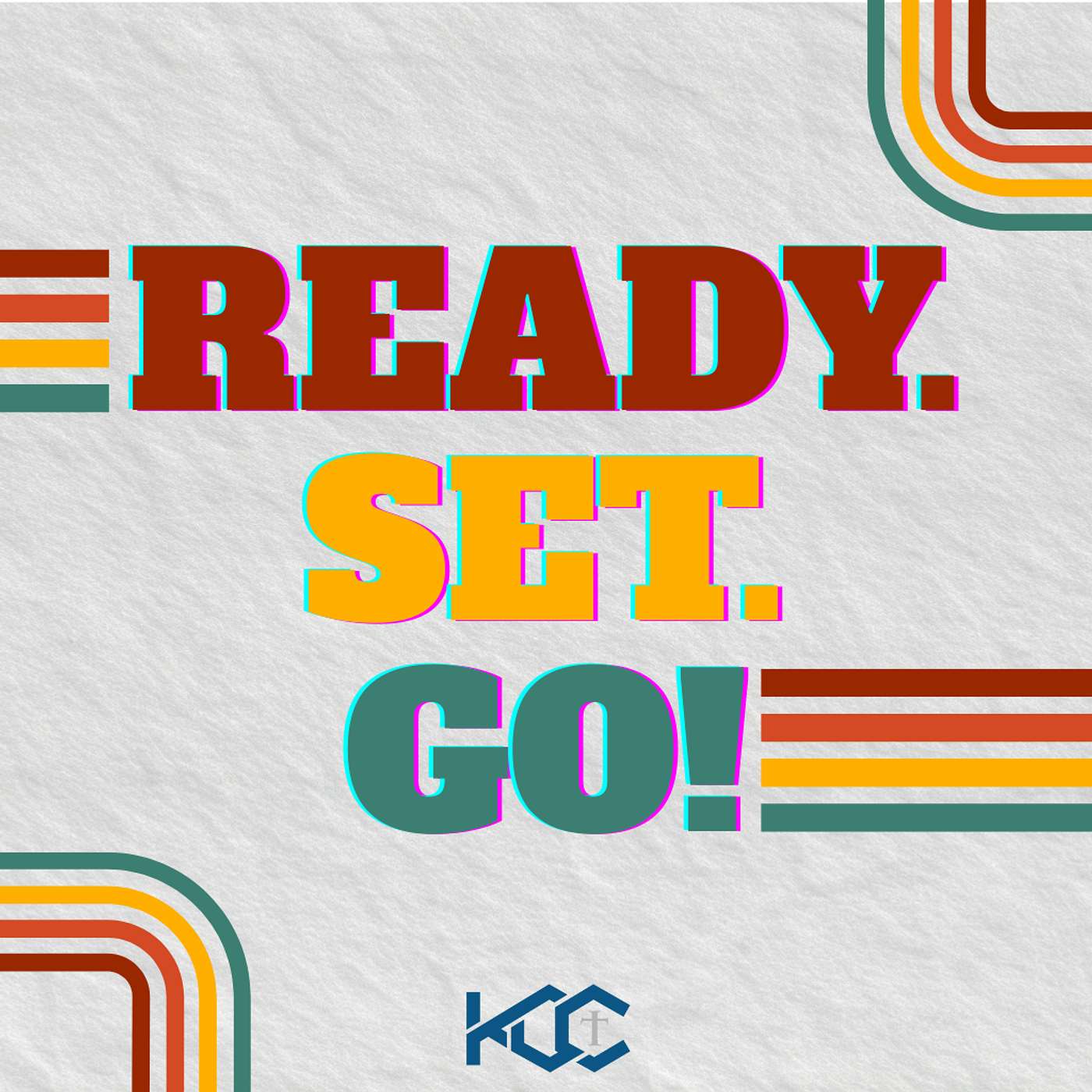 Ready. Set. Go! Pt.2 w/Pastor John Mitchell