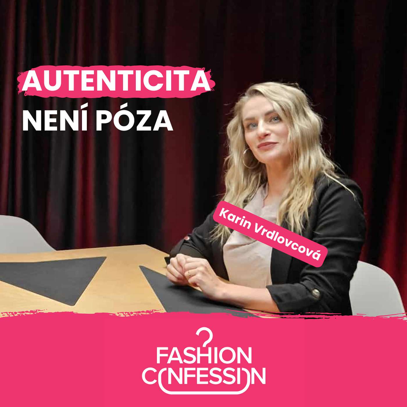 Hejtování, tlak a realita influencerství – Karin Vrdlovcová o autentičnosti a sebedůvěře episode artwork