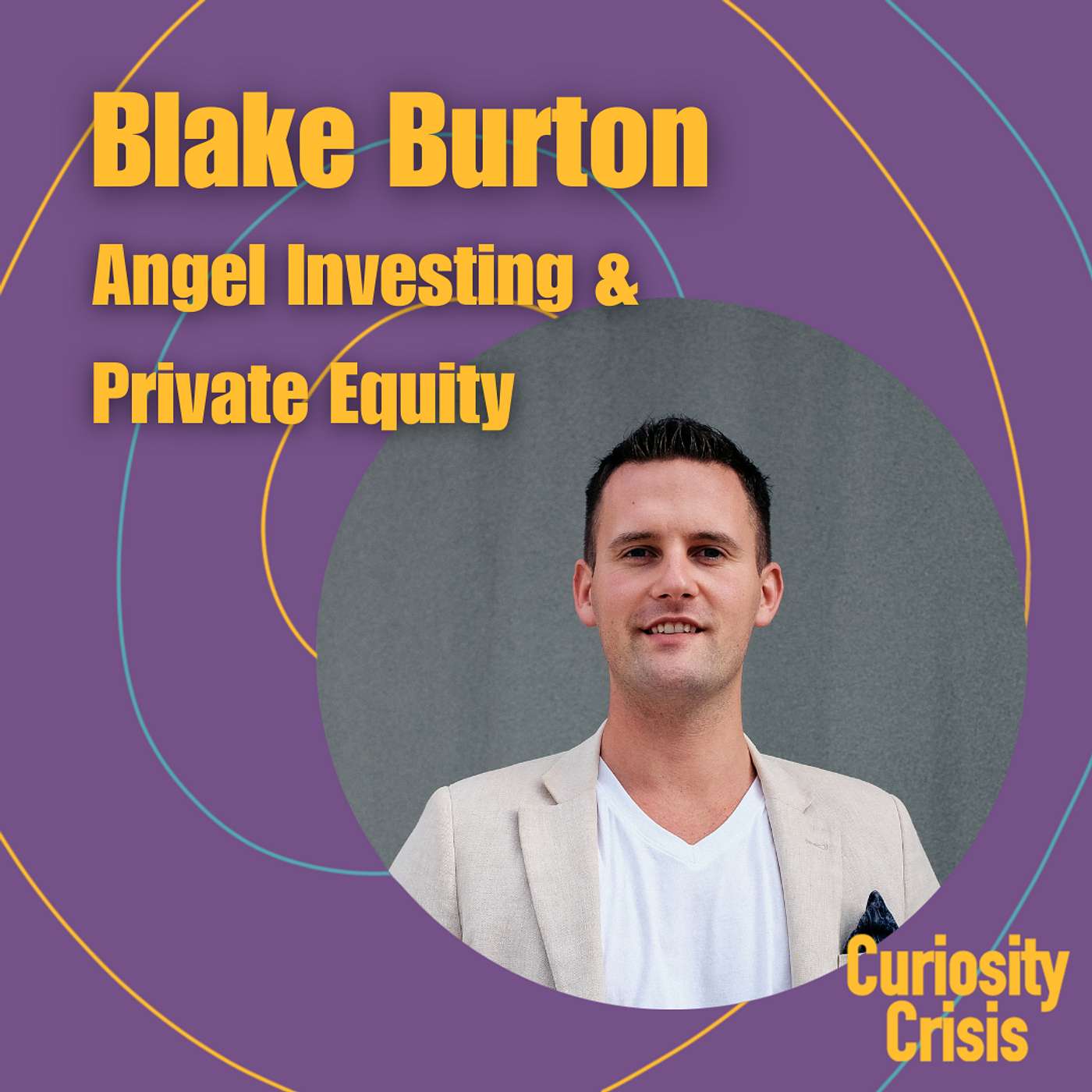 Ep 17 | Angel Investing and Private Equity, Blake Burton (P2)