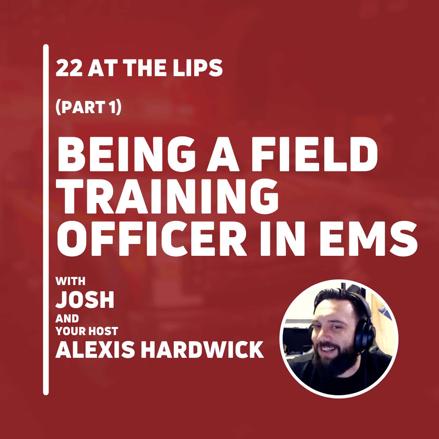 Being a Field Training Officer in EMS (Part 1) | with Josh
