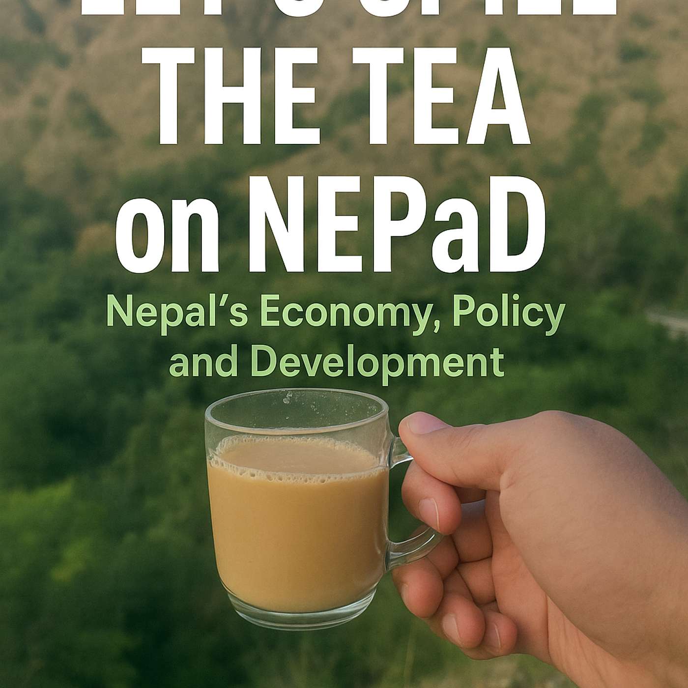 Let's Spill the tea on NEPaD