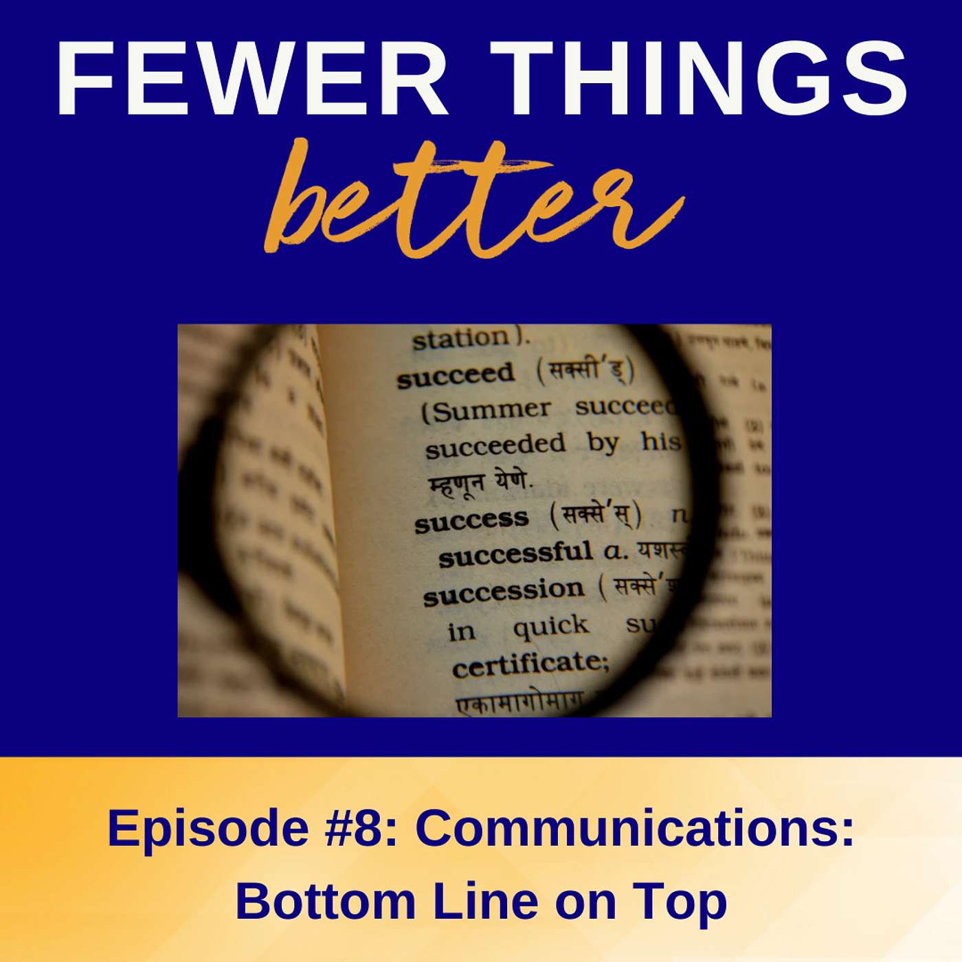 Ep. 8 - Communications: Bottom Line on Top (BLOT)